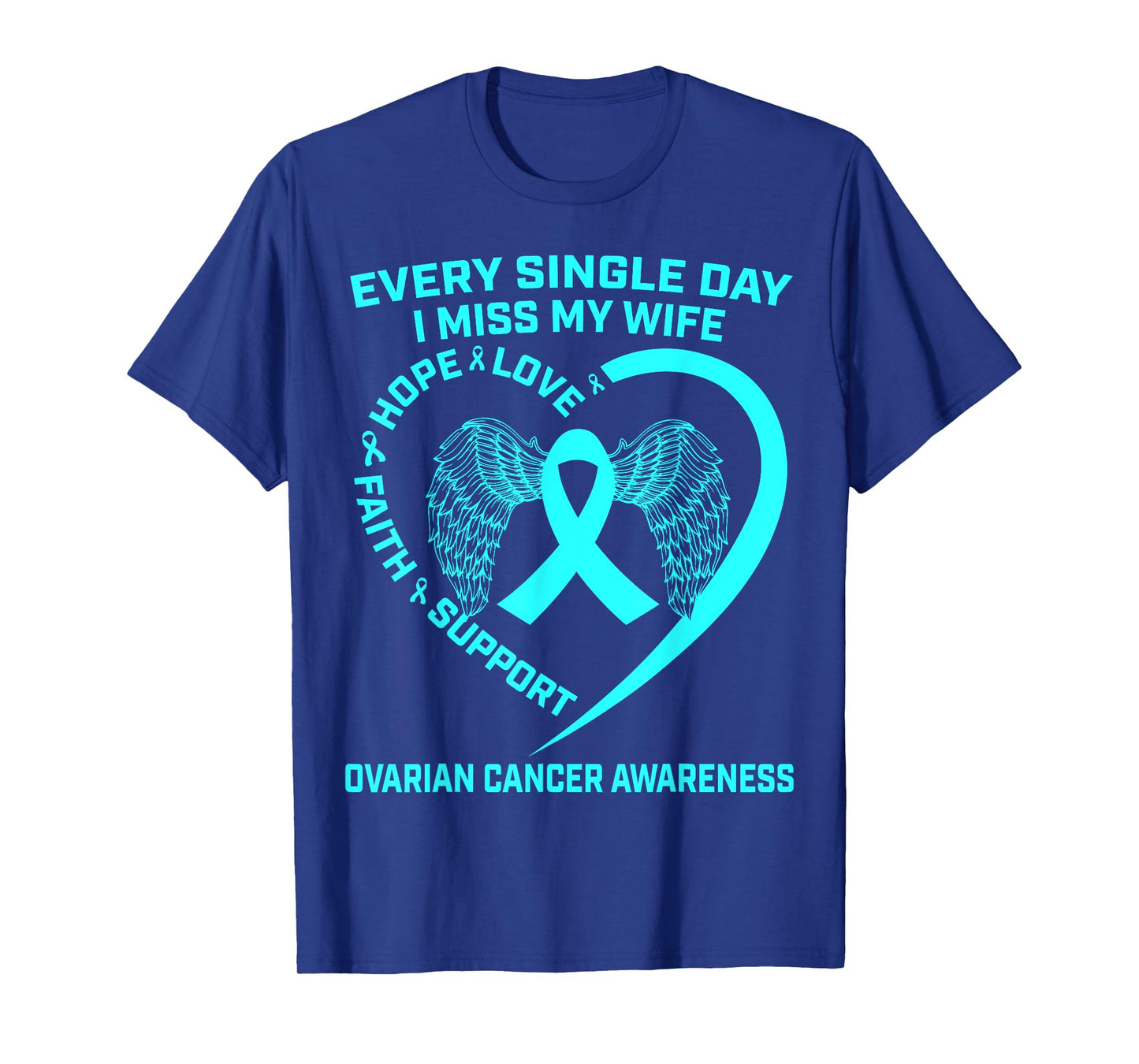 Teal Ribbon In Memory Of My Wife Ovarian Cancer Awareness T-Shirt