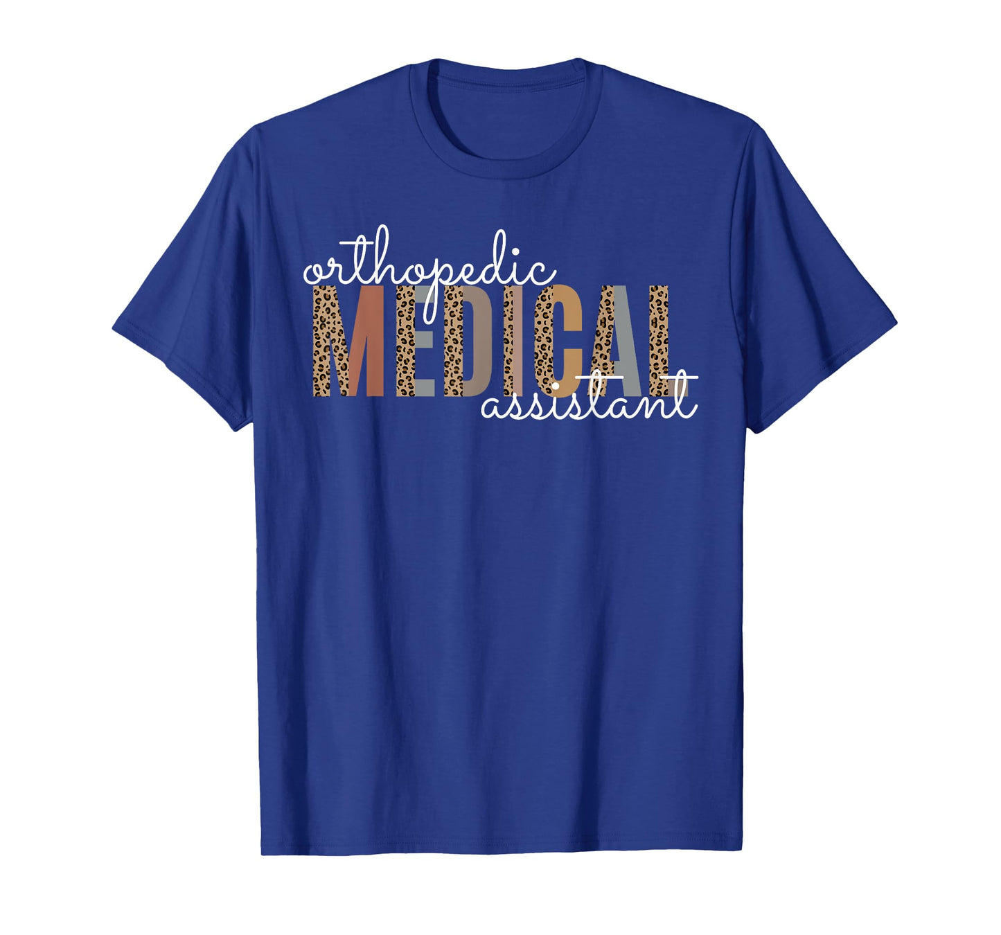 Orthopedic Medical Assistant Funny Nurse Orthopedics T-Shirt