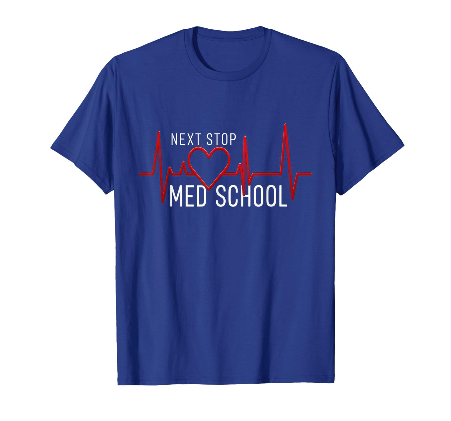 Next Stop Medical School Future Doctor Gift Med Studend T-Shirt