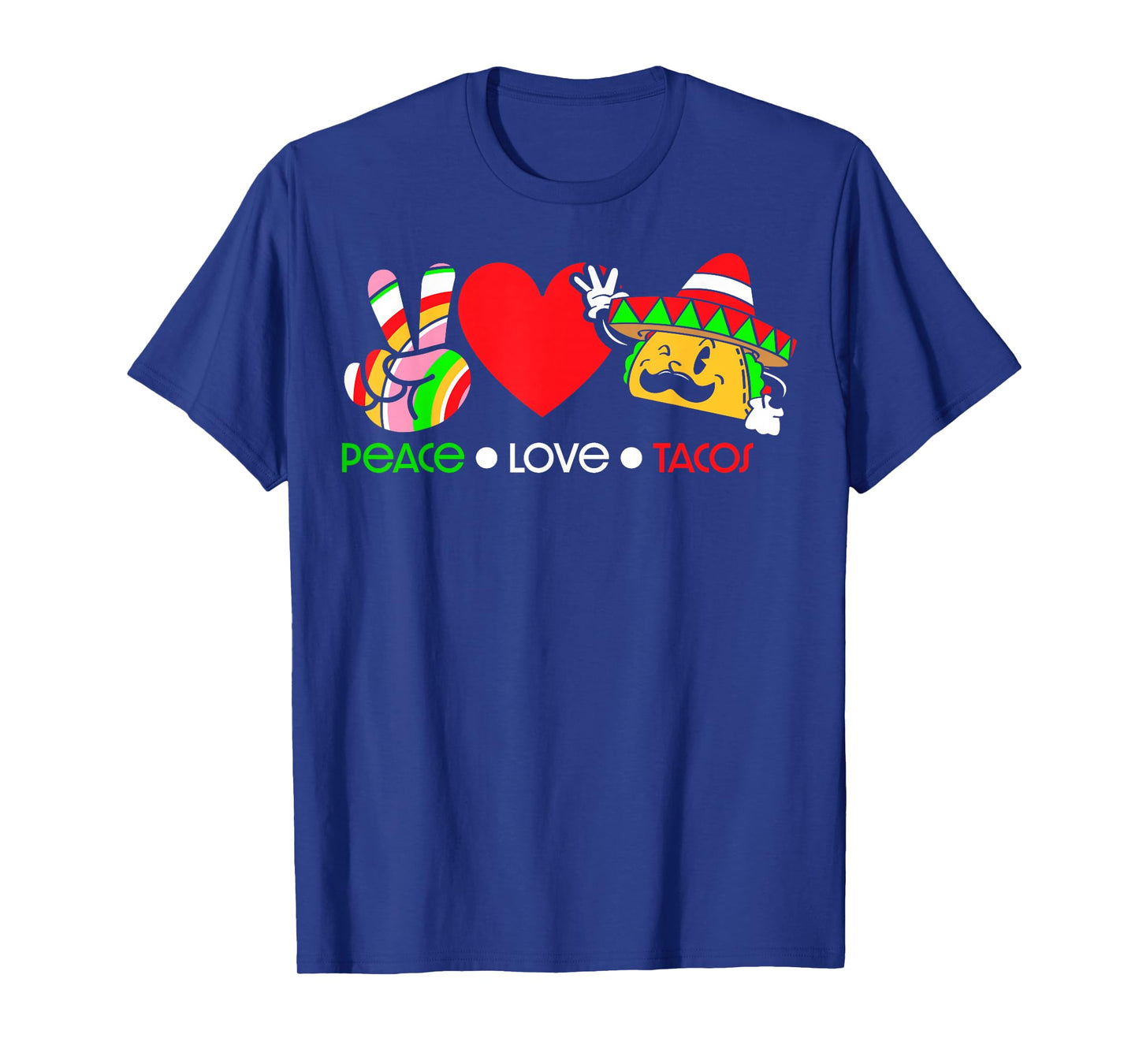 Peace Love Tacos T-Shirt