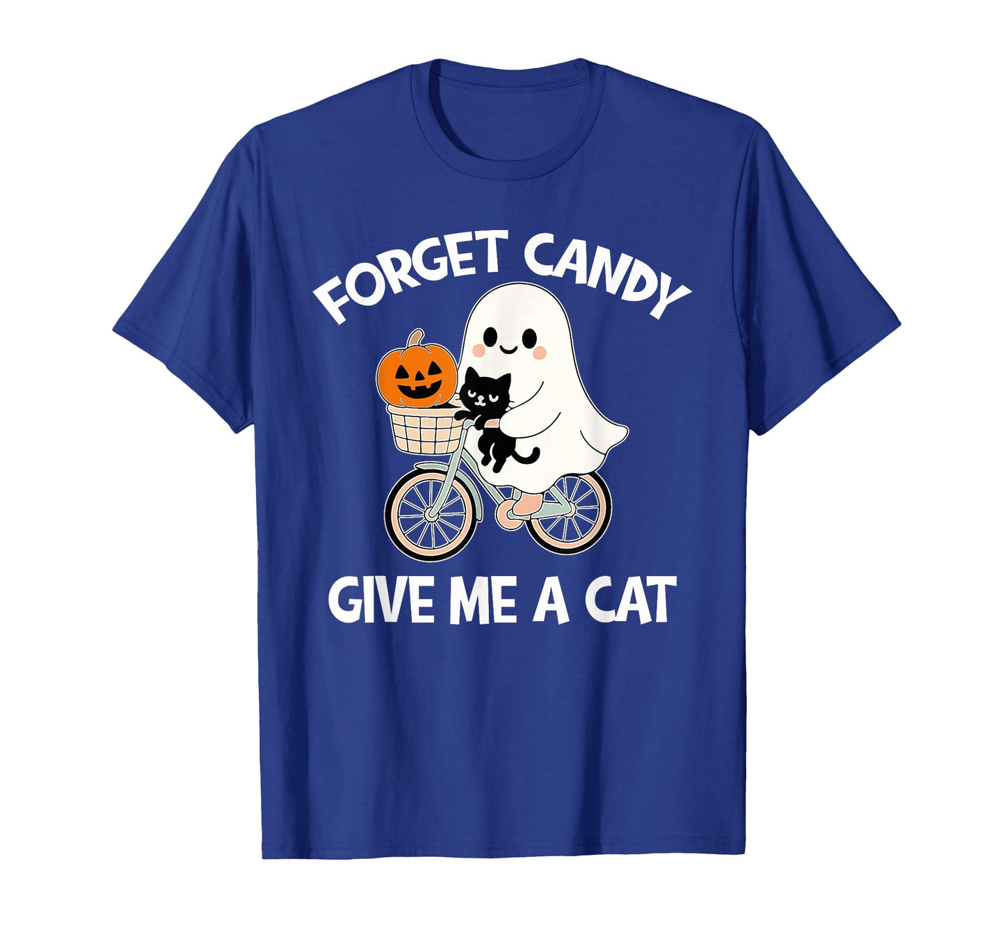 Halloween Forget Candy Give Me Cat Costume Women Men Kids T-Shirt