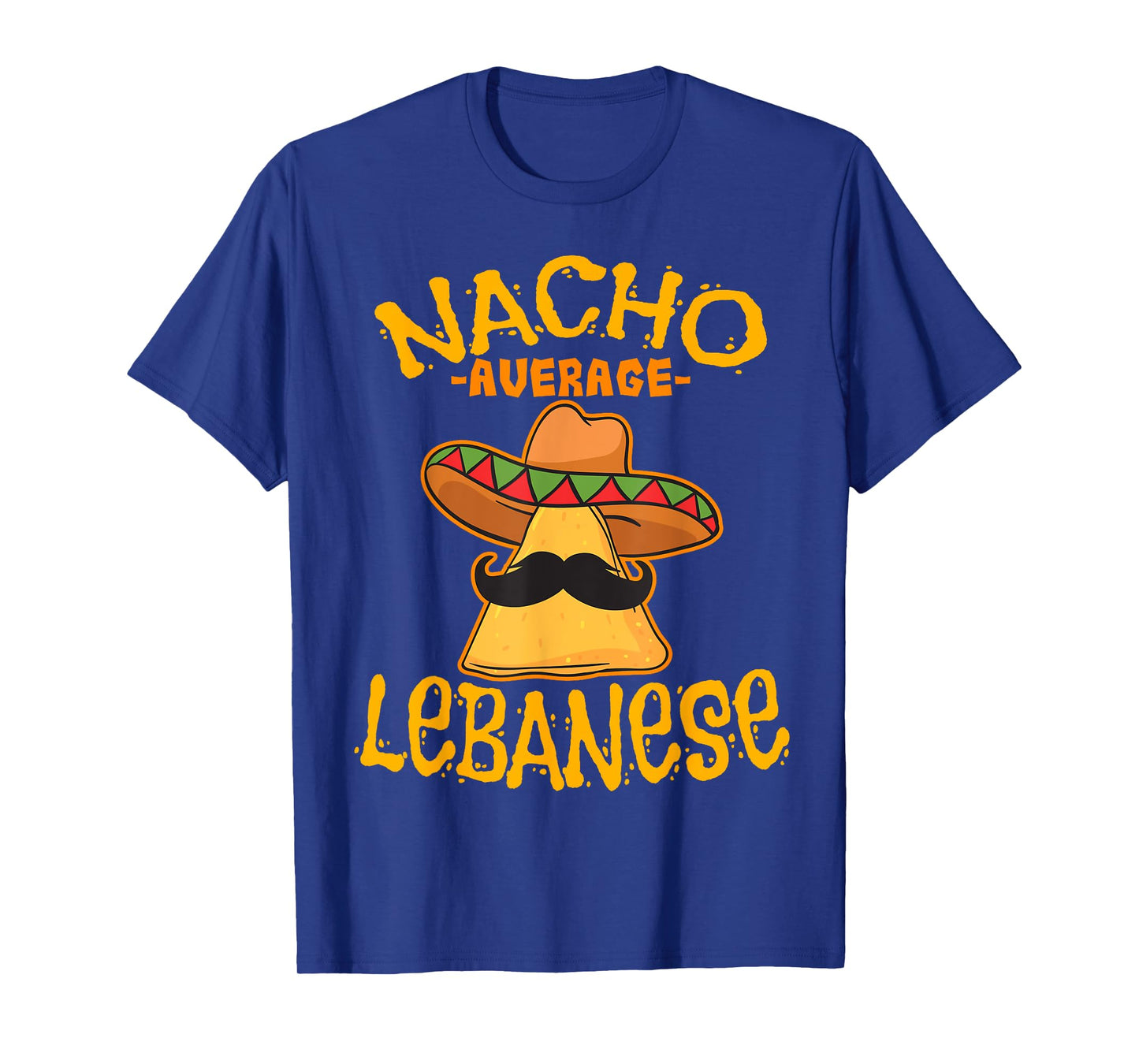 Nacho Average Lebanese Heritage Lebanese Republic Roots T-Shirt
