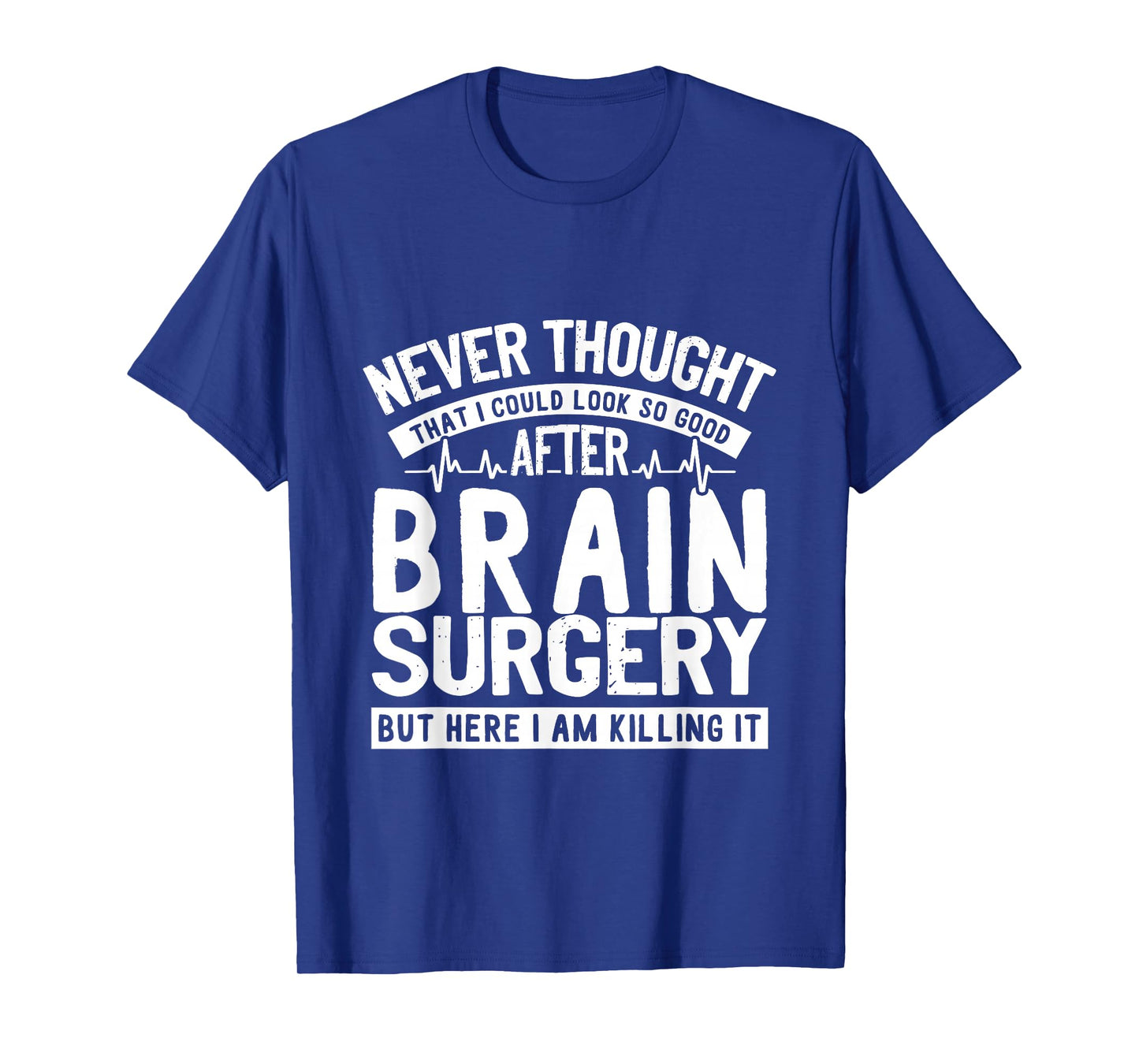 Funny Brain Surgery Survivor Brain Awareness T-Shirt