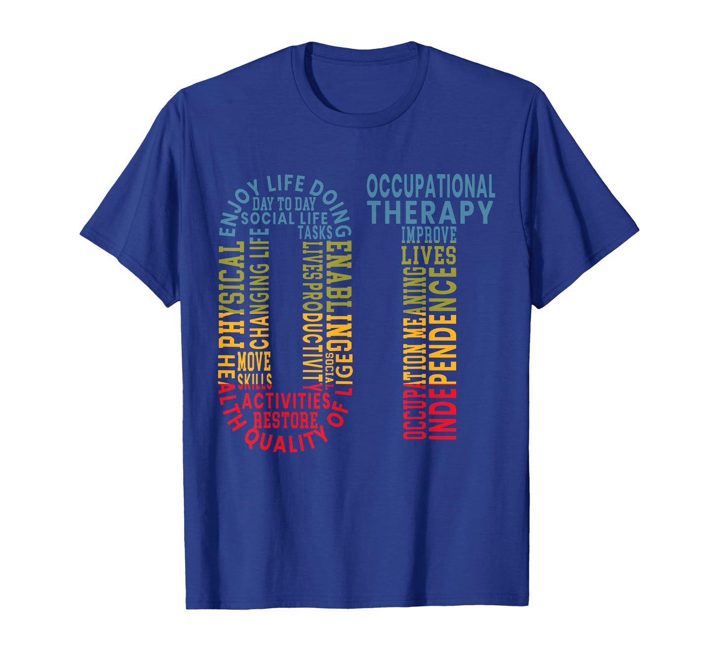 OT Occupational Therapy Therapist Medical Healthcare T-Shirt