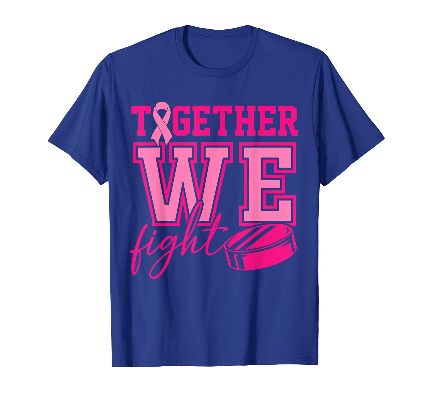Together We Fight Hockey Pink Ribbon Breast Cancer Awareness T-Shirt