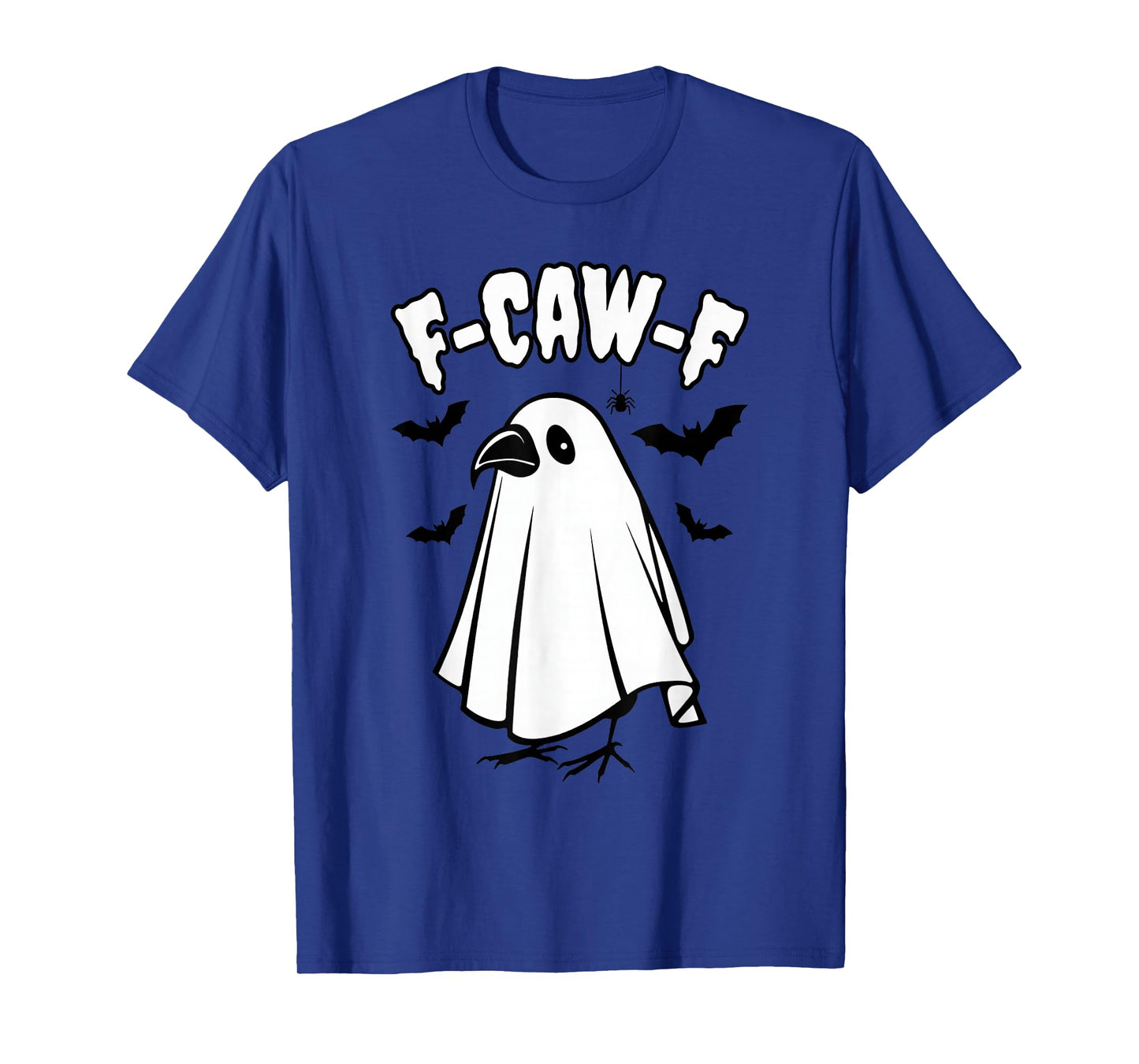 F-CAW-F Ghost Crow Halloween Gothic Adult Humor Funny Raven T-Shirt