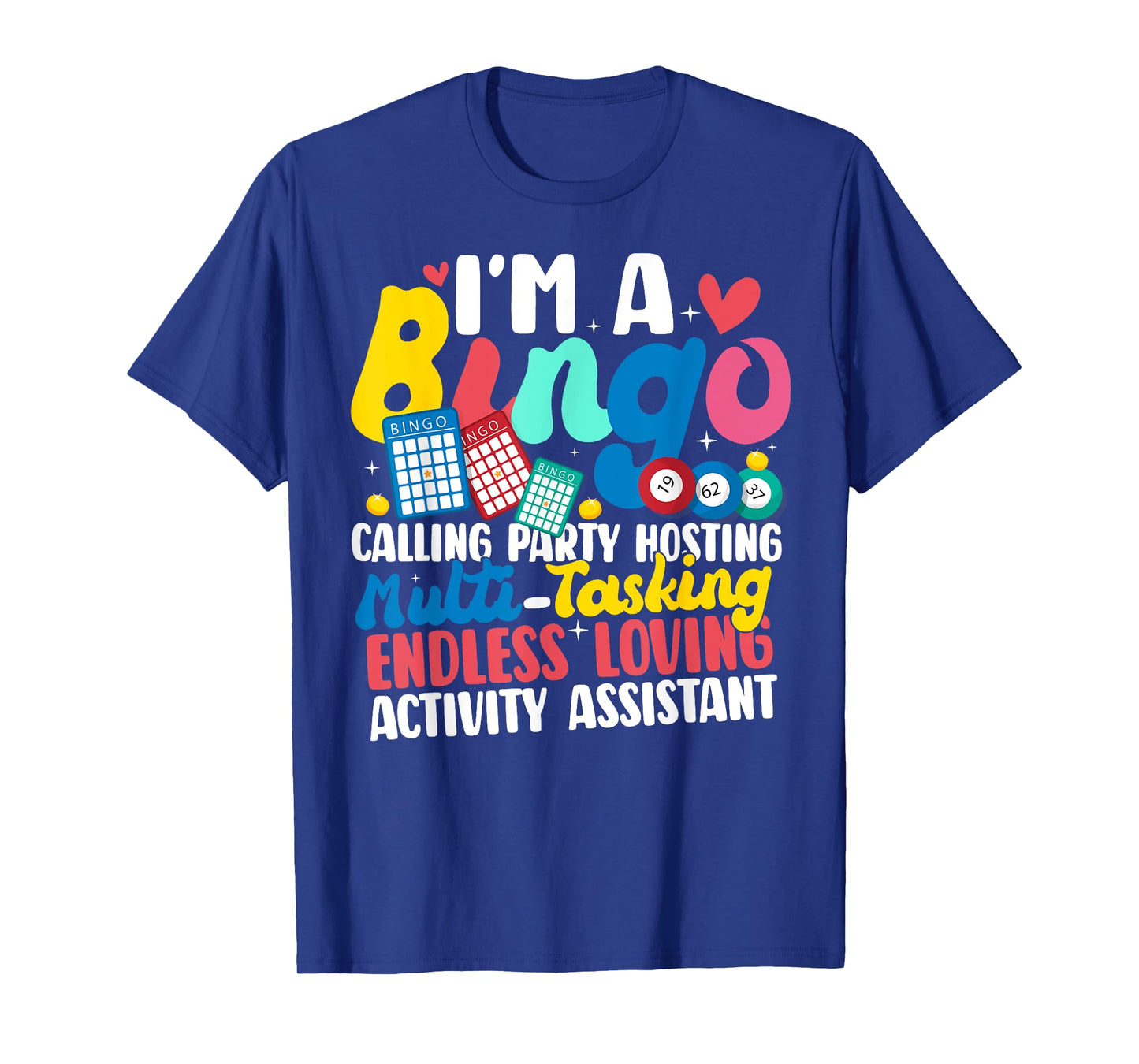 I'm Activity Assistant Activities Assistant Shirt Funny Gift T-Shirt