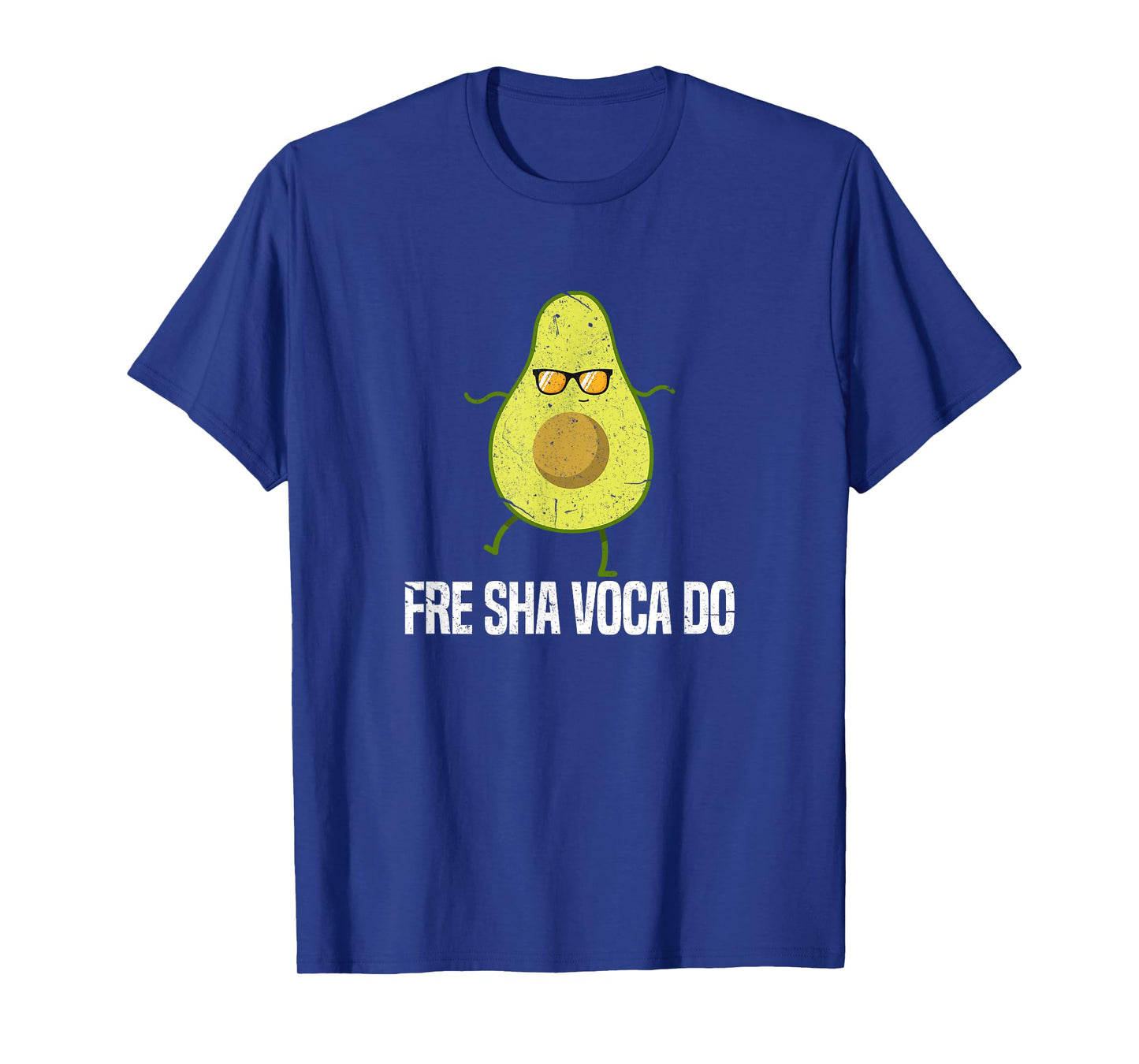 Fre Sha Vaca Do Funny Fre Shavacado Avocado T-Shirt