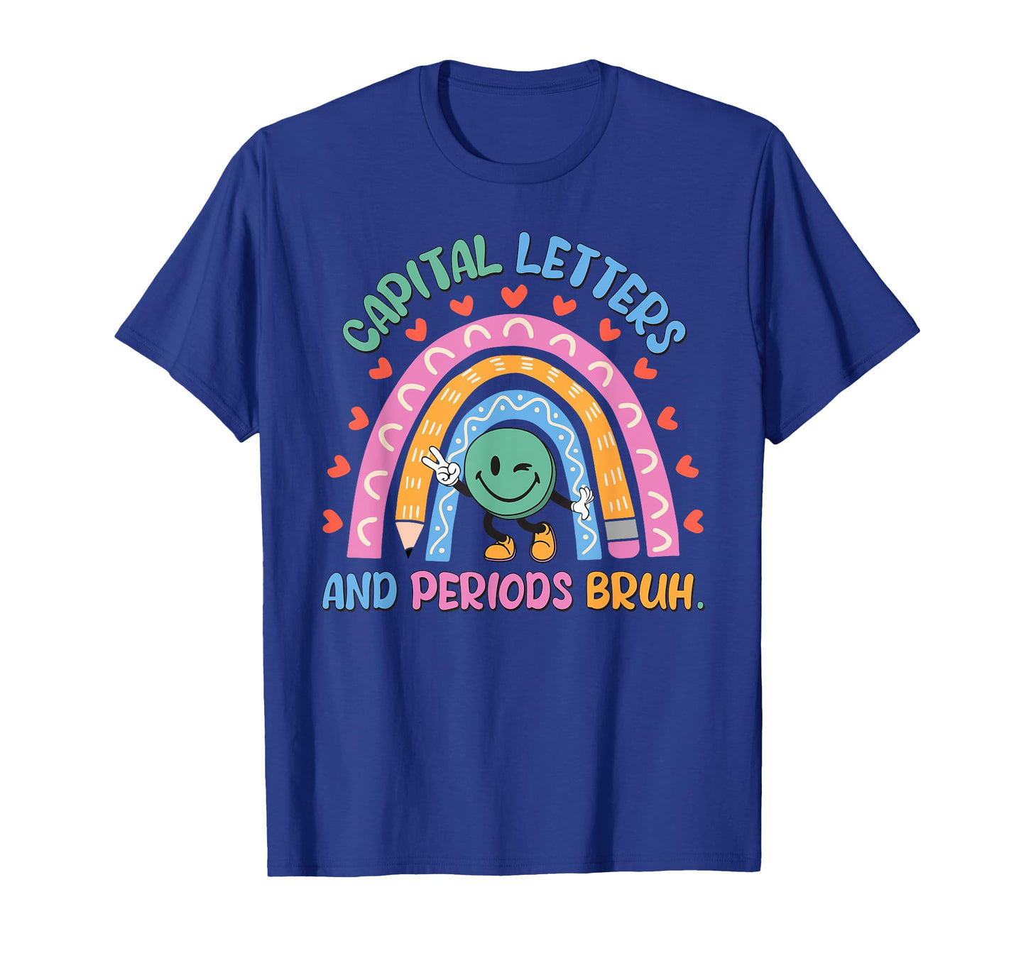 Capital Letters And Periods Bruh English Teacher T-Shirt for Men Women Girls Kids