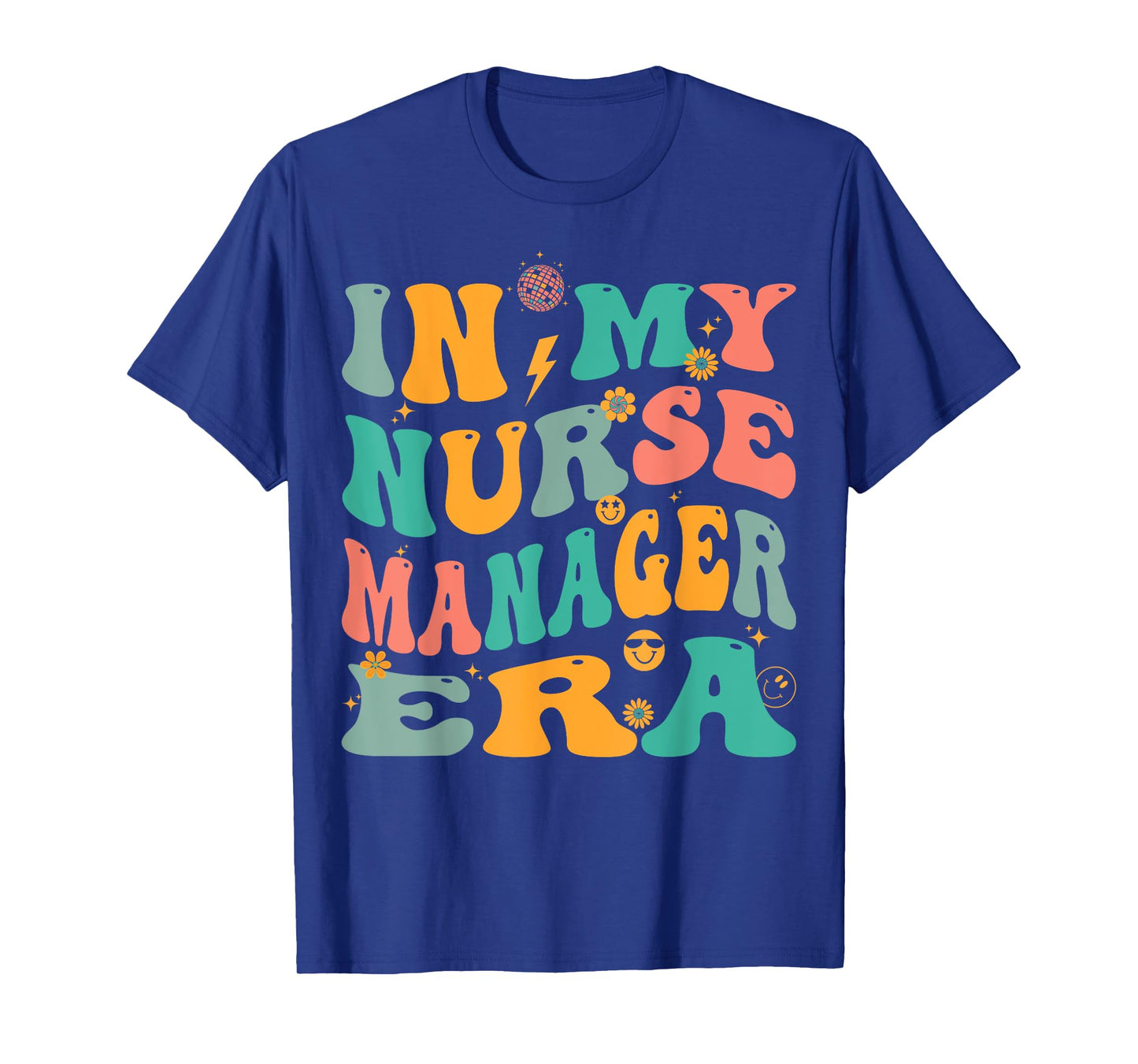In My Nurse Manager Era Retro Nursing Supervisor T-Shirt
