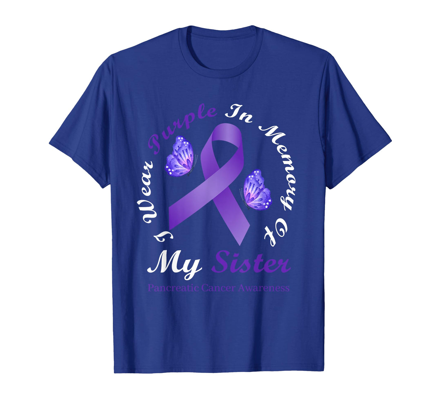 I Wear Purple In Memory Of My Sister Pancreatic Cancer T-Shirt