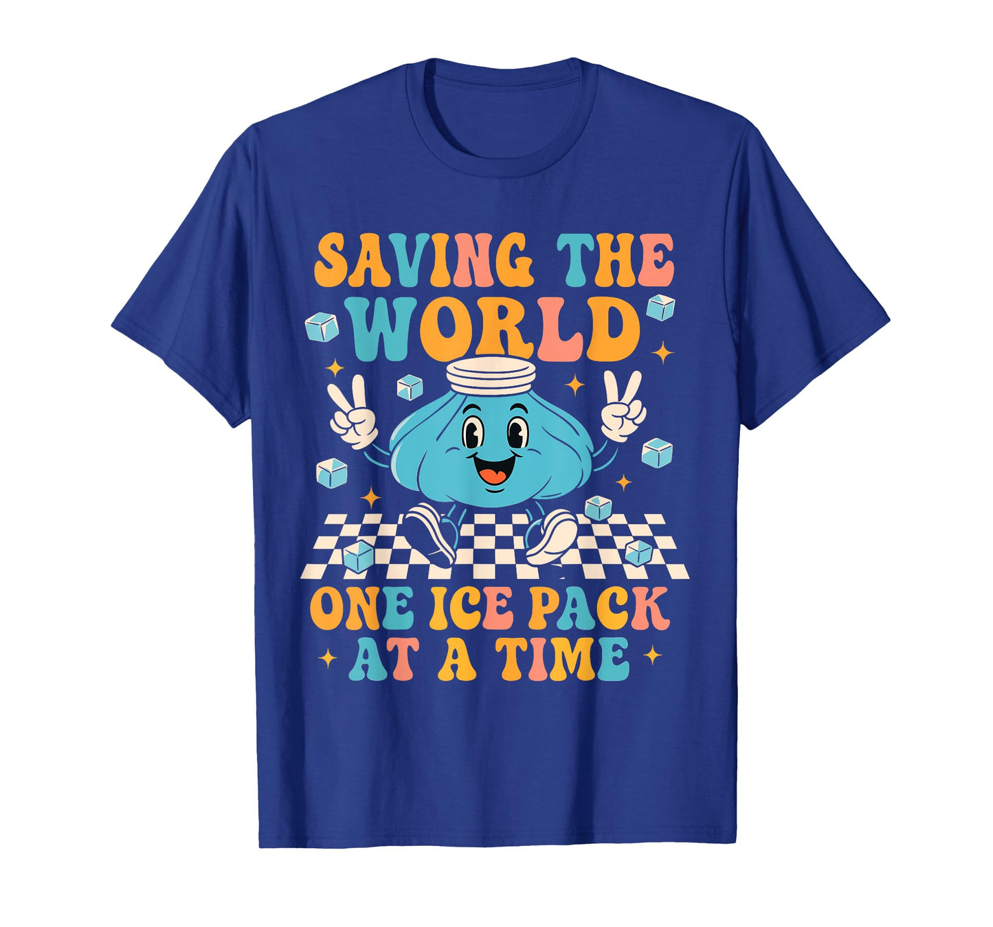 Saving The World One Ice Pack At A Time School Nursing T-Shirt