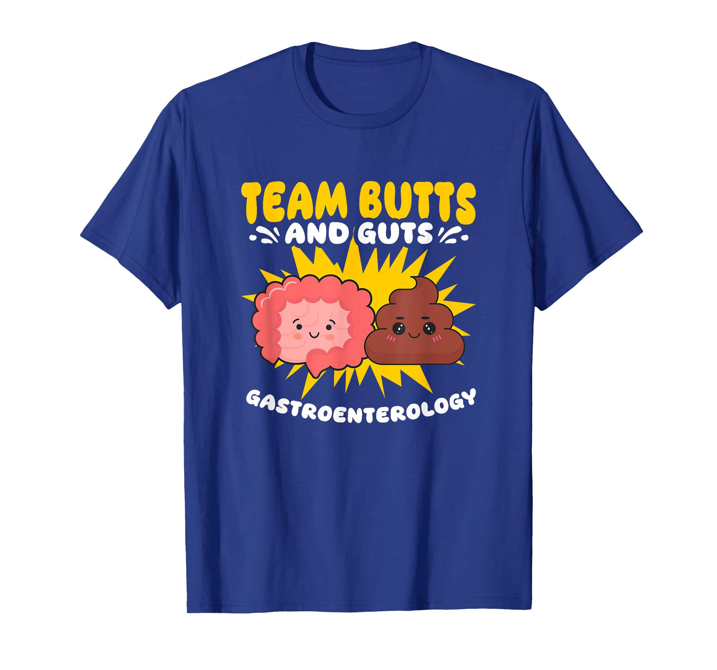 Butts And Guts Gastroenterology Gastro Gastroenterologist T-Shirt
