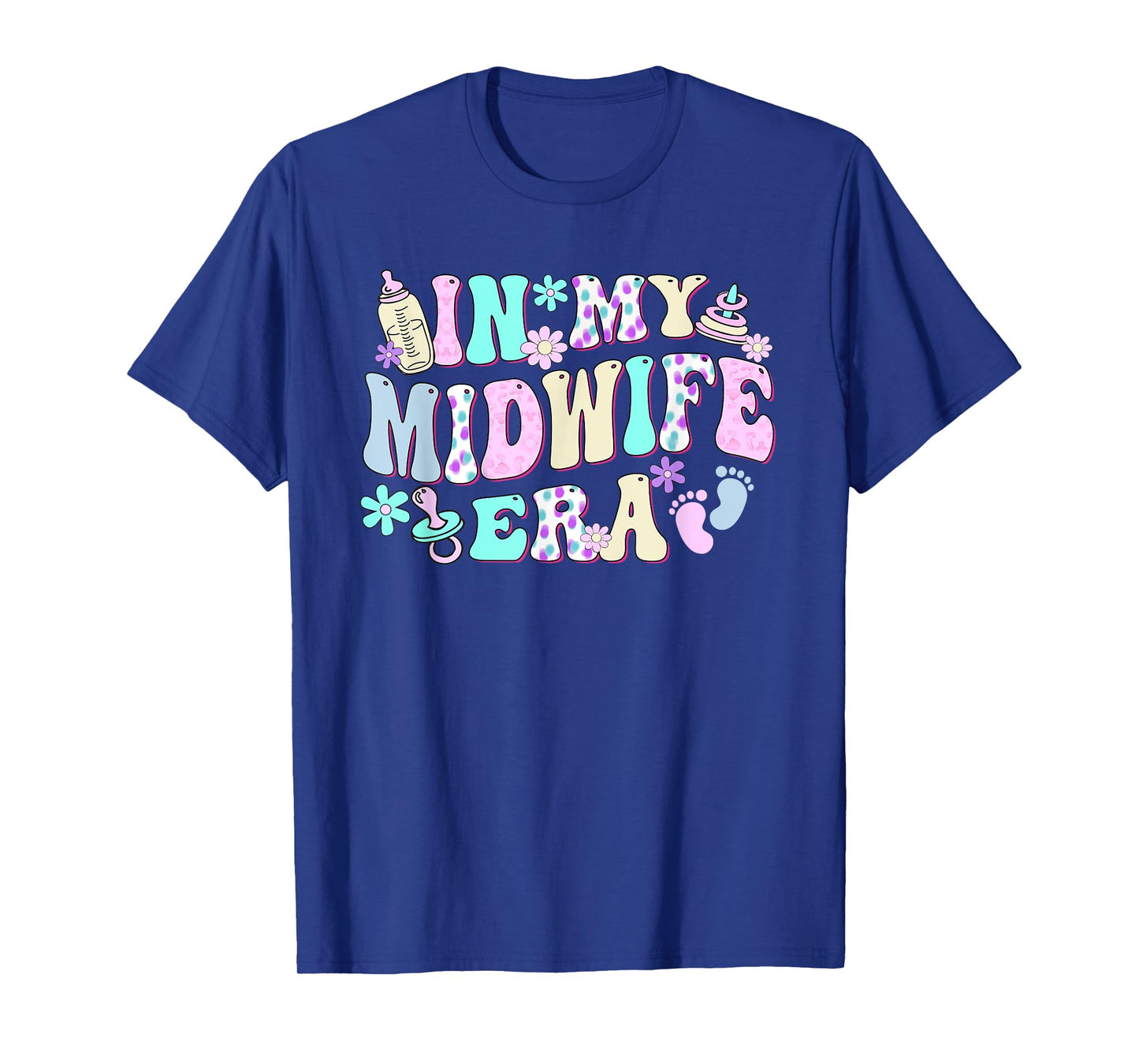 in My Midwife Era International Day of The Midwife T-Shirt