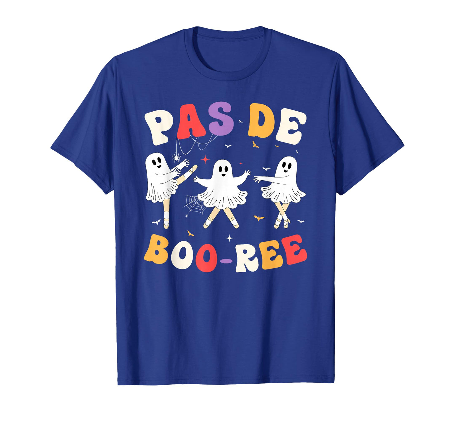 Pas De Boo-Ree Ballet Dancer Ghost Halloween Funny Dancing T-Shirt