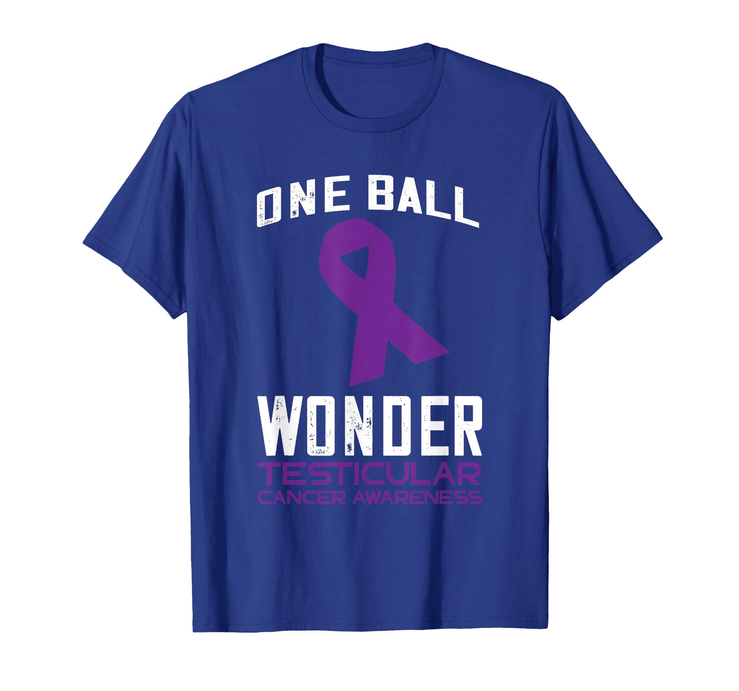 One Ball Wonder Testicle Cancer Testicular Cancer Awareness T-Shirt