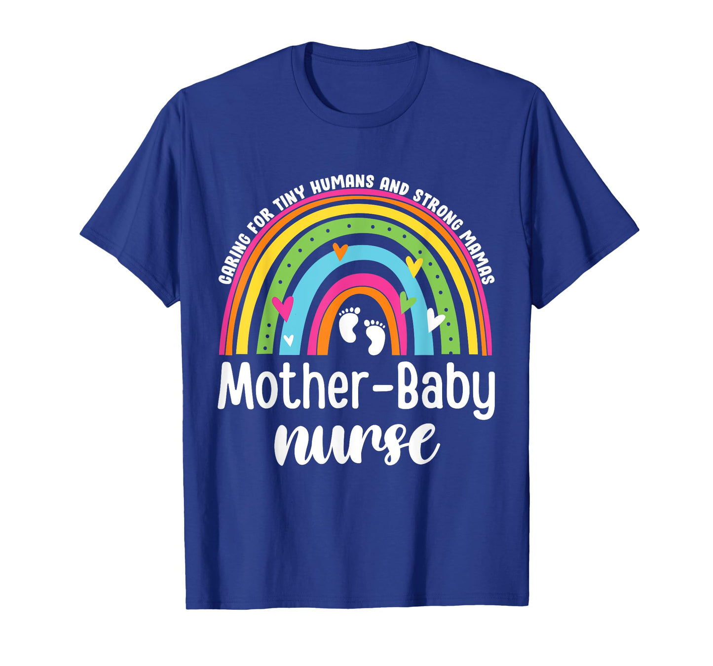 Mother Baby Nurse, Labor and Delivery Mom Baby Nurse Rainbow T-Shirt