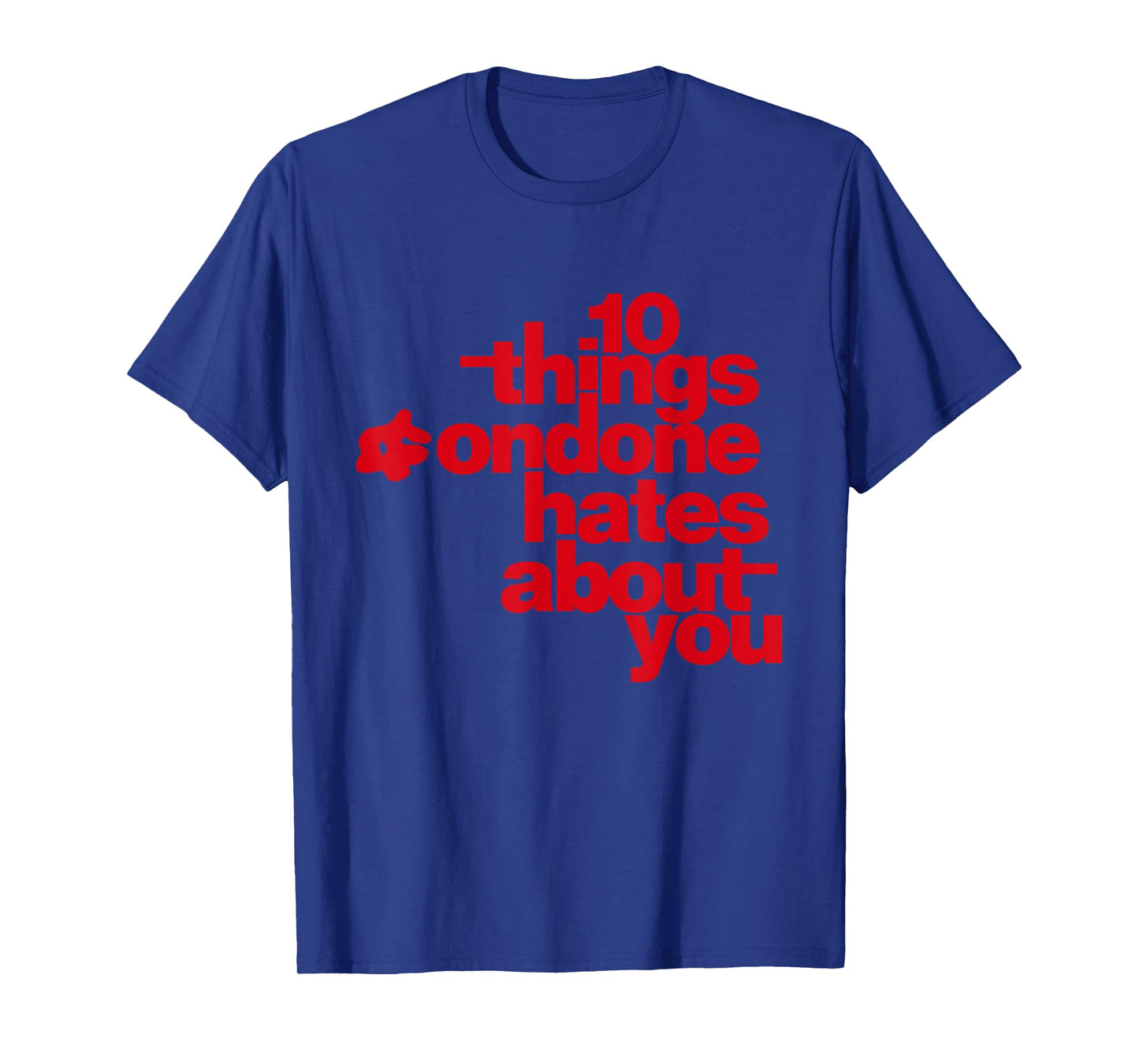 10 Things Condone Hates About You T-Shirt