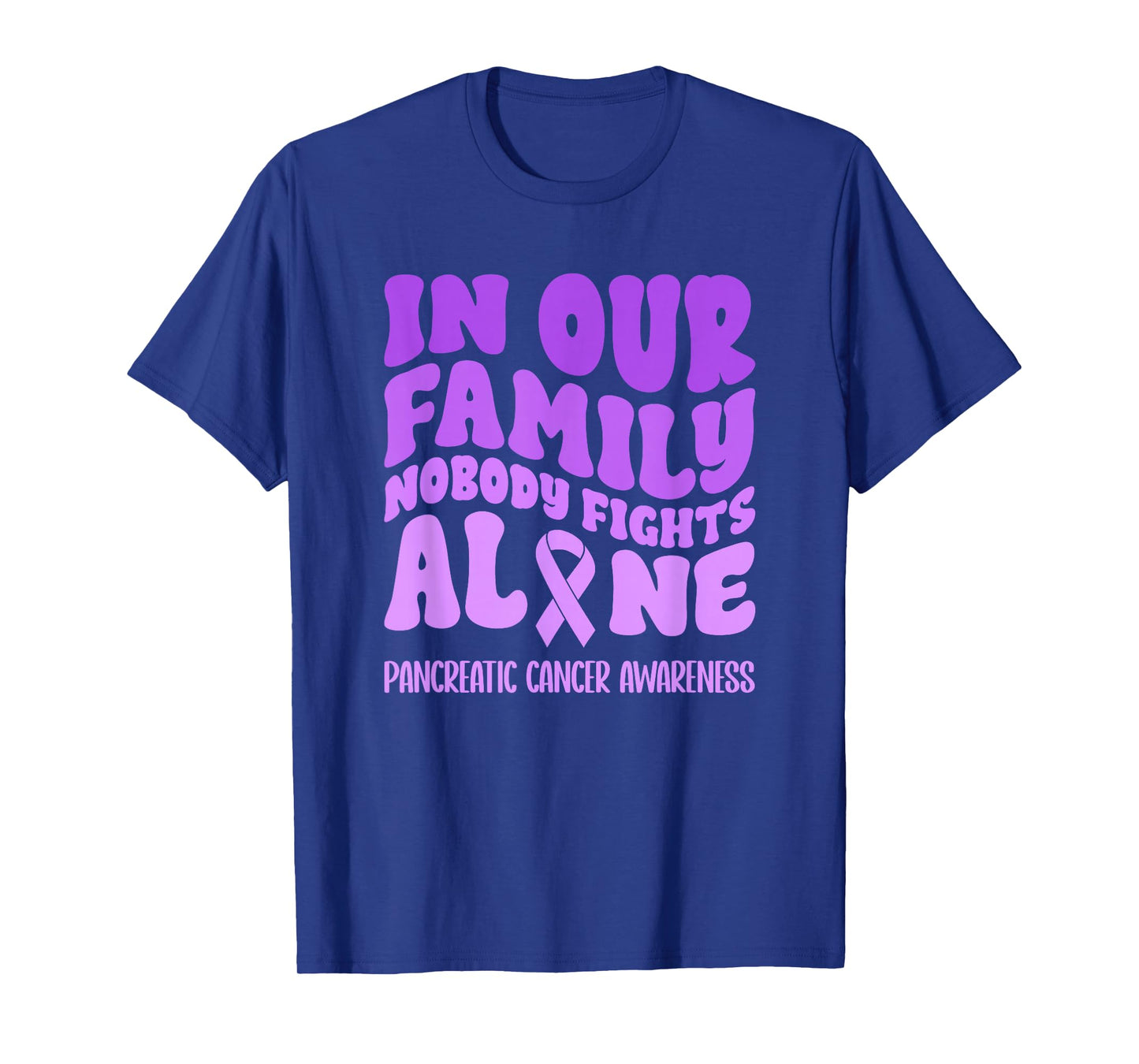 In Our Family Nobody Fights Alone Pancreatic Cancer T-Shirt