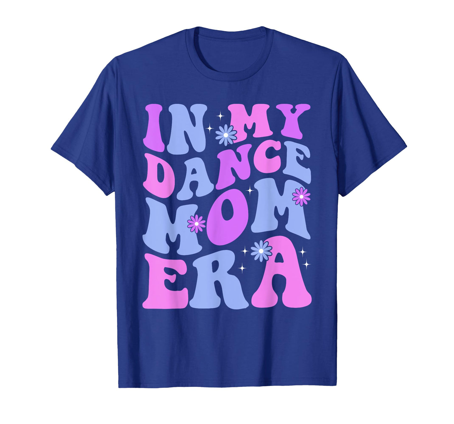 Groovy Dance Lover In My Dance Mom Era Girl Women T-Shirt