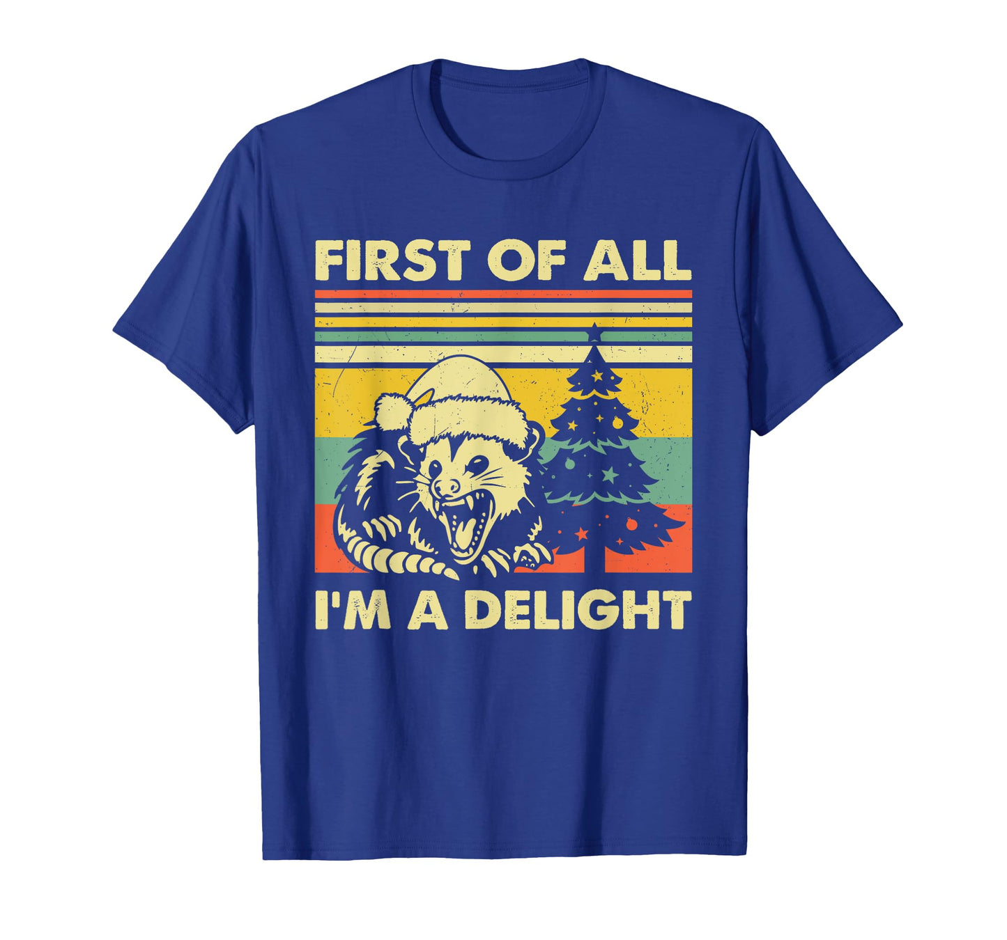 First Of All I'm A Delight Christmas Sarcastic Angry Opossum T-Shirt