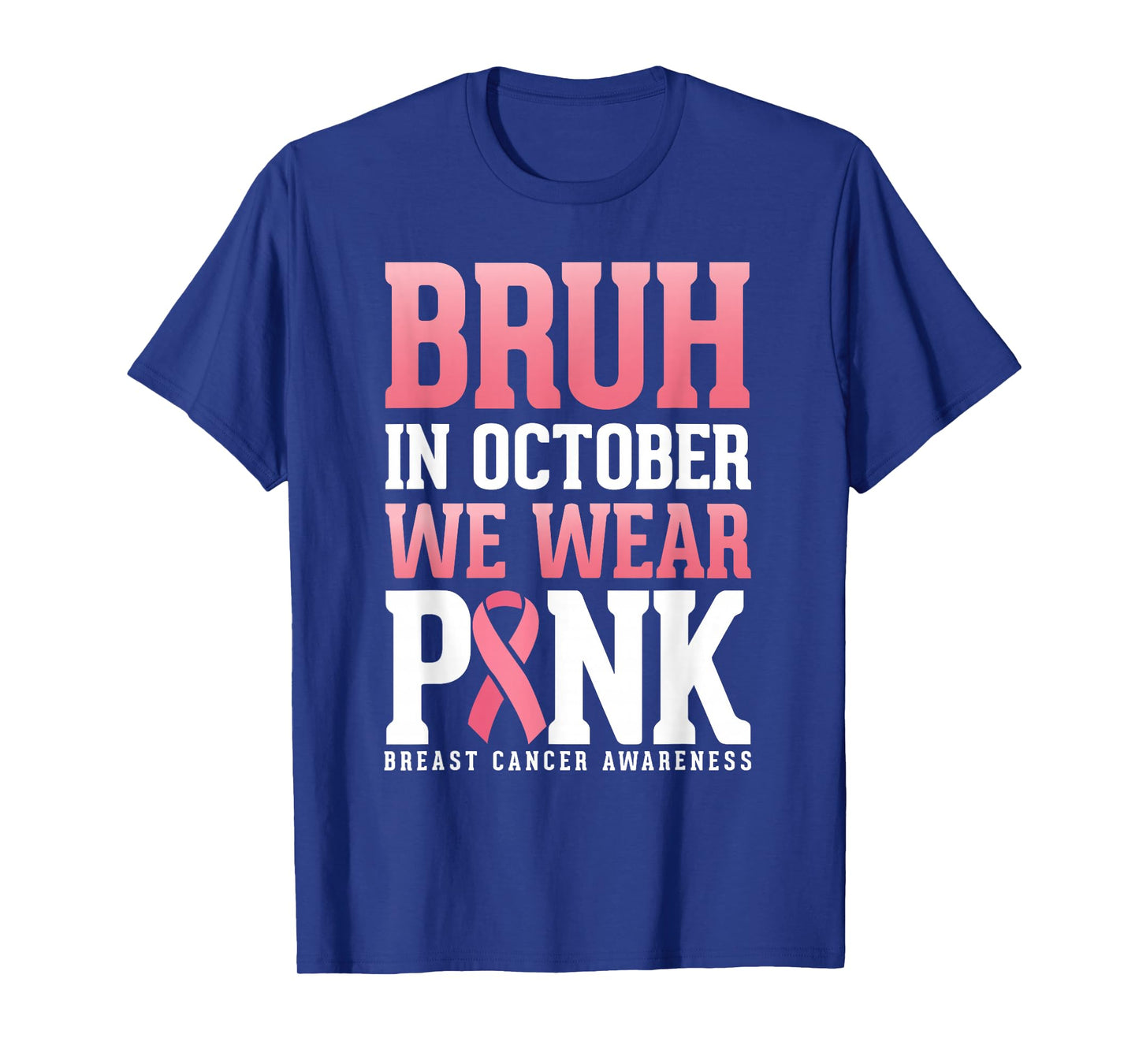 Breast Cancer Awareness Kids Boys Bruh In October Wear Pink T-Shirt