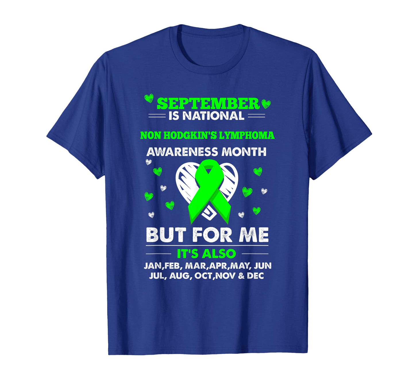 September is Non Hodgkins Lymphoma Awareness Month Shirt