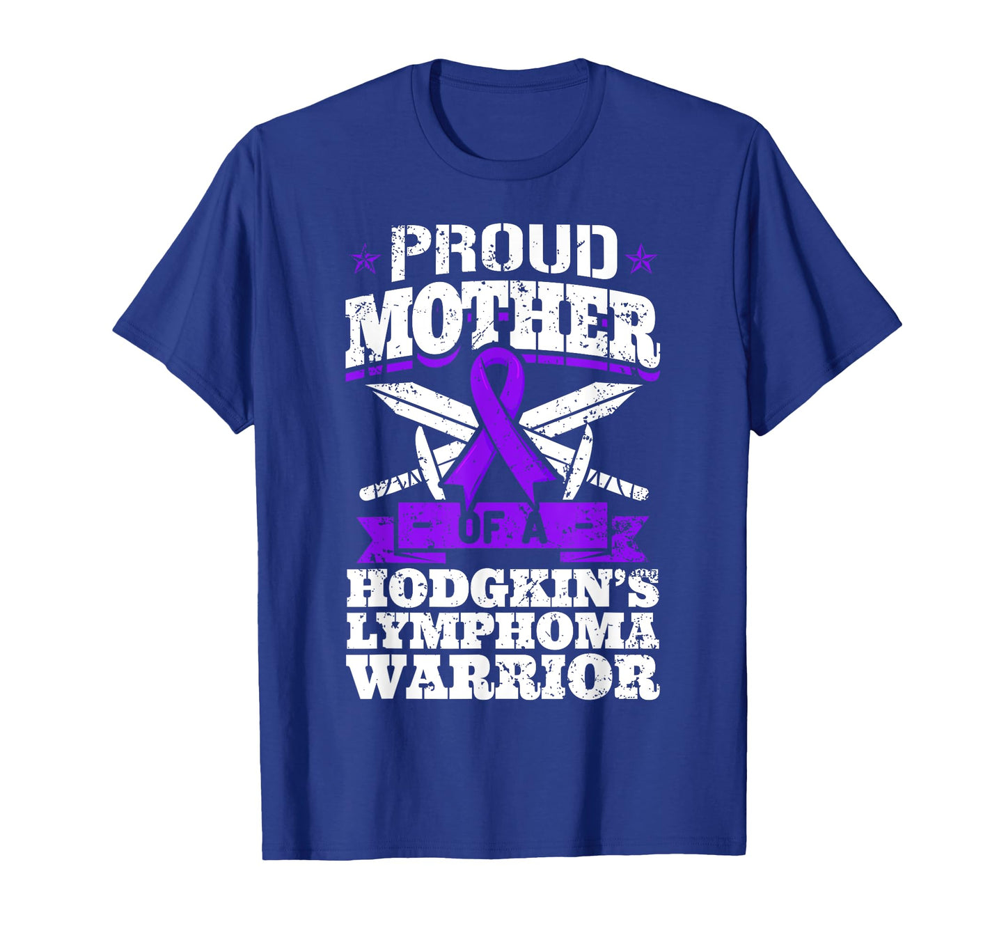 Proud Mother Of A Hodgkin's Lymphoma Warrior HL Awareness T-Shirt