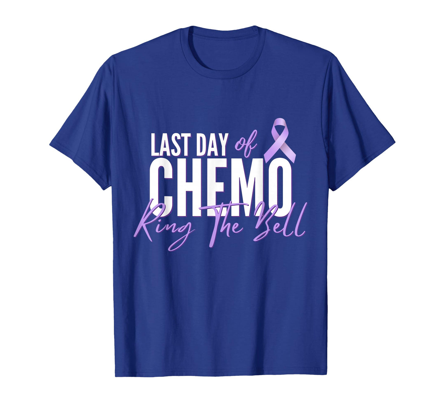 Last Day of Chemo Ring The Bell Chemotherapy Cancers Gifts T-Shirt