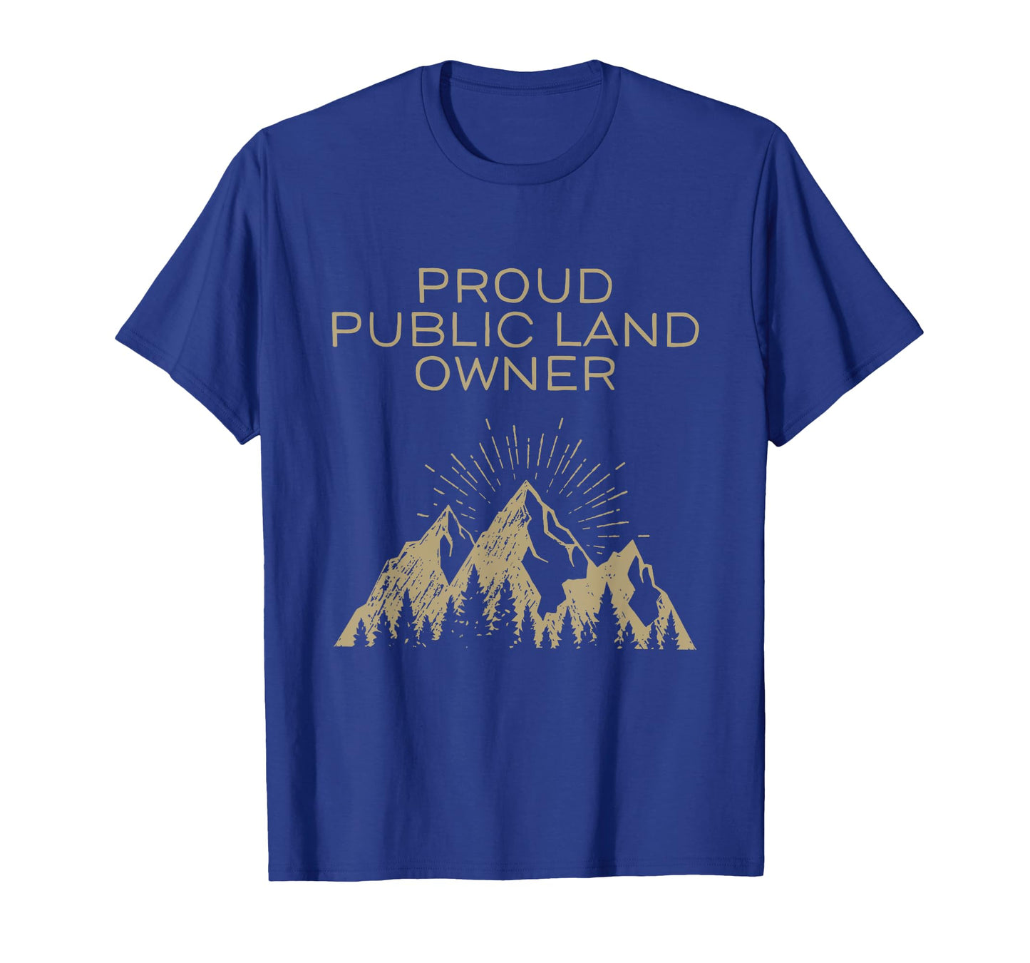 Proud Public Land Owner T-shirt T-Shirt
