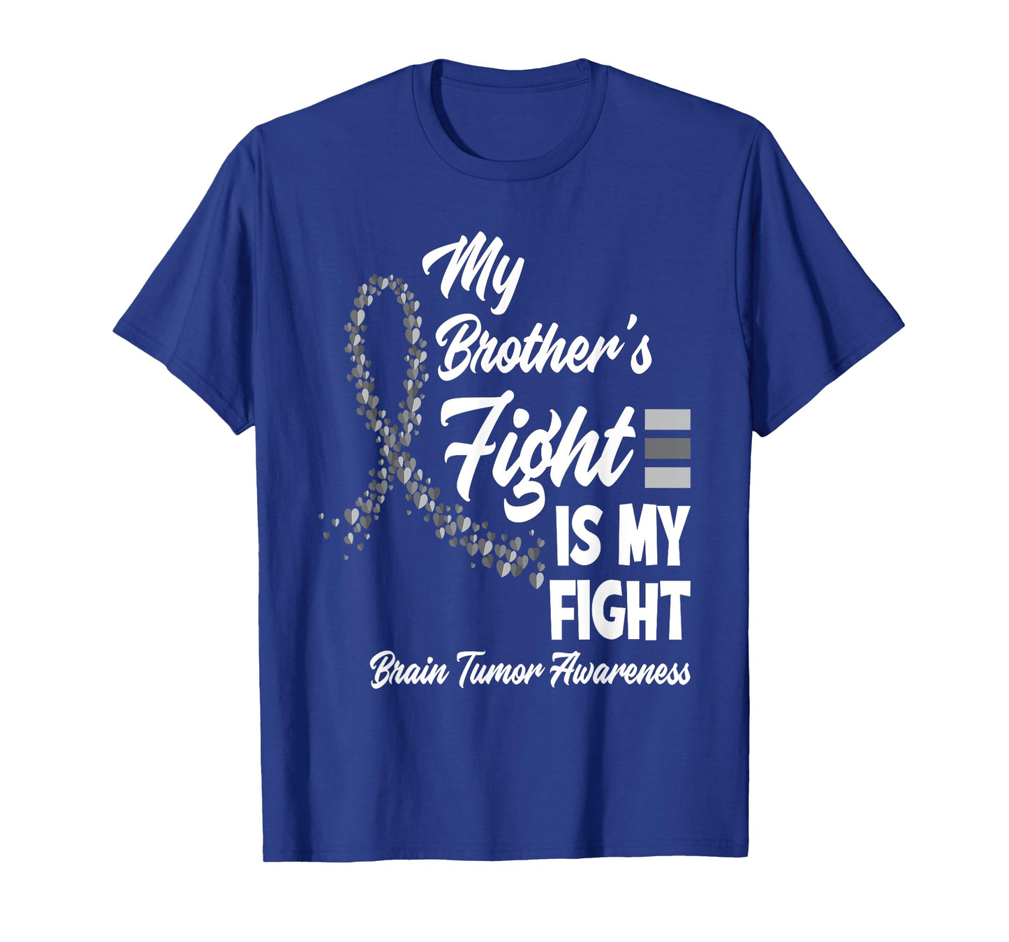 My Brother's Fight Is My Fight Brain Tumor Awareness T-Shirt