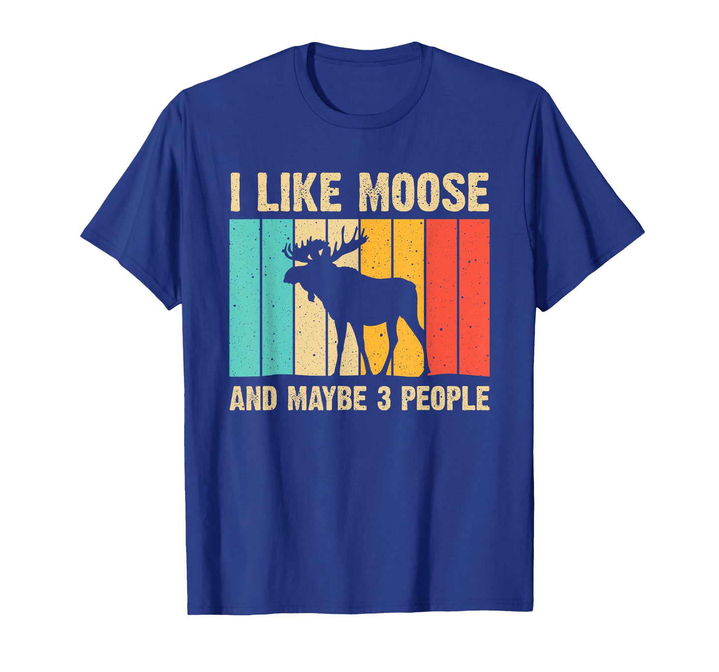 Funny Moose Design For Deer Elk Lover Men Women Boys Girls T-Shirt