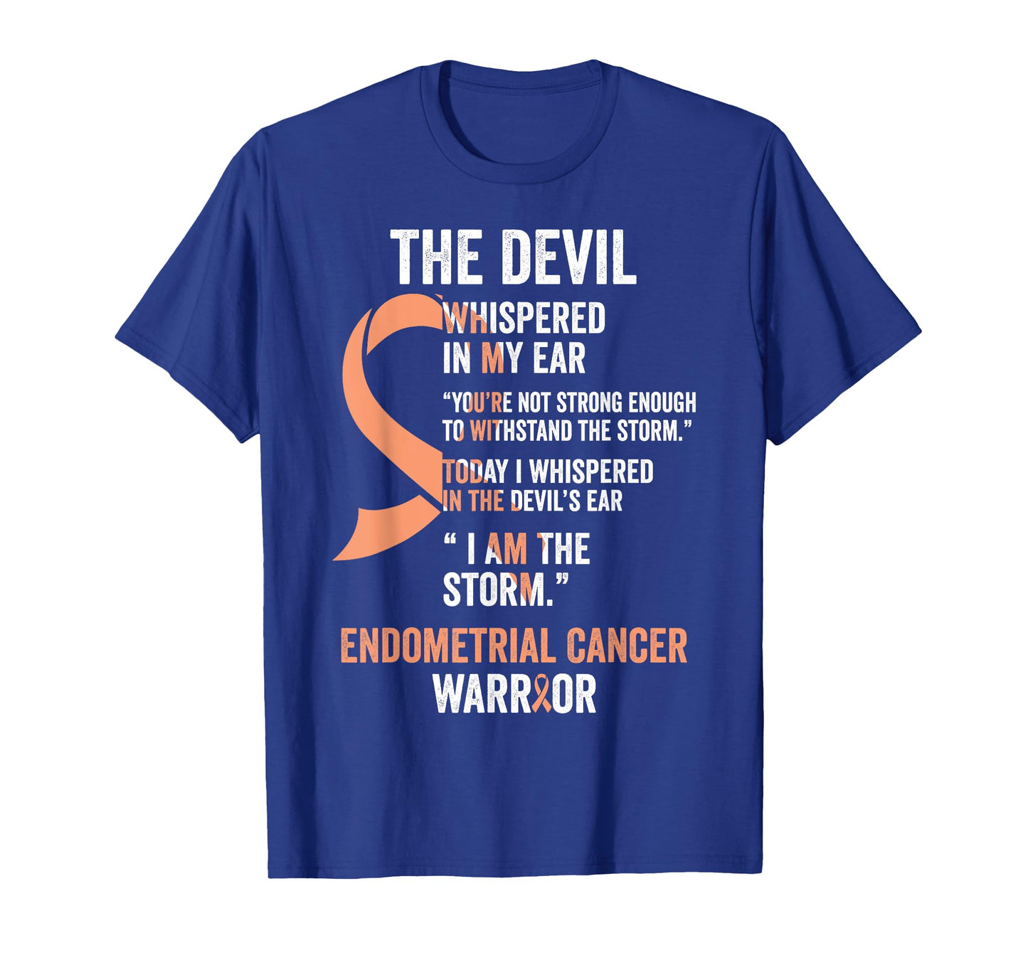 The Devil- Endometrial Cancer Awareness Ribbon T-Shirt