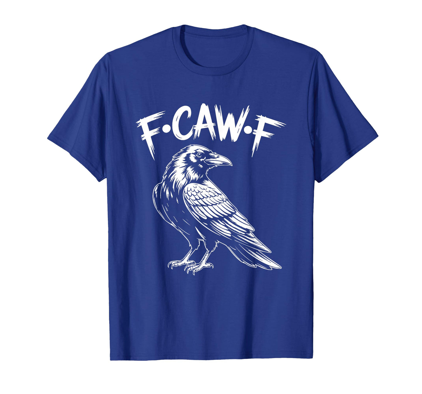 Black Crow, F-Caw-F Funny Black Bird Gothic Adult Humor T-Shirt