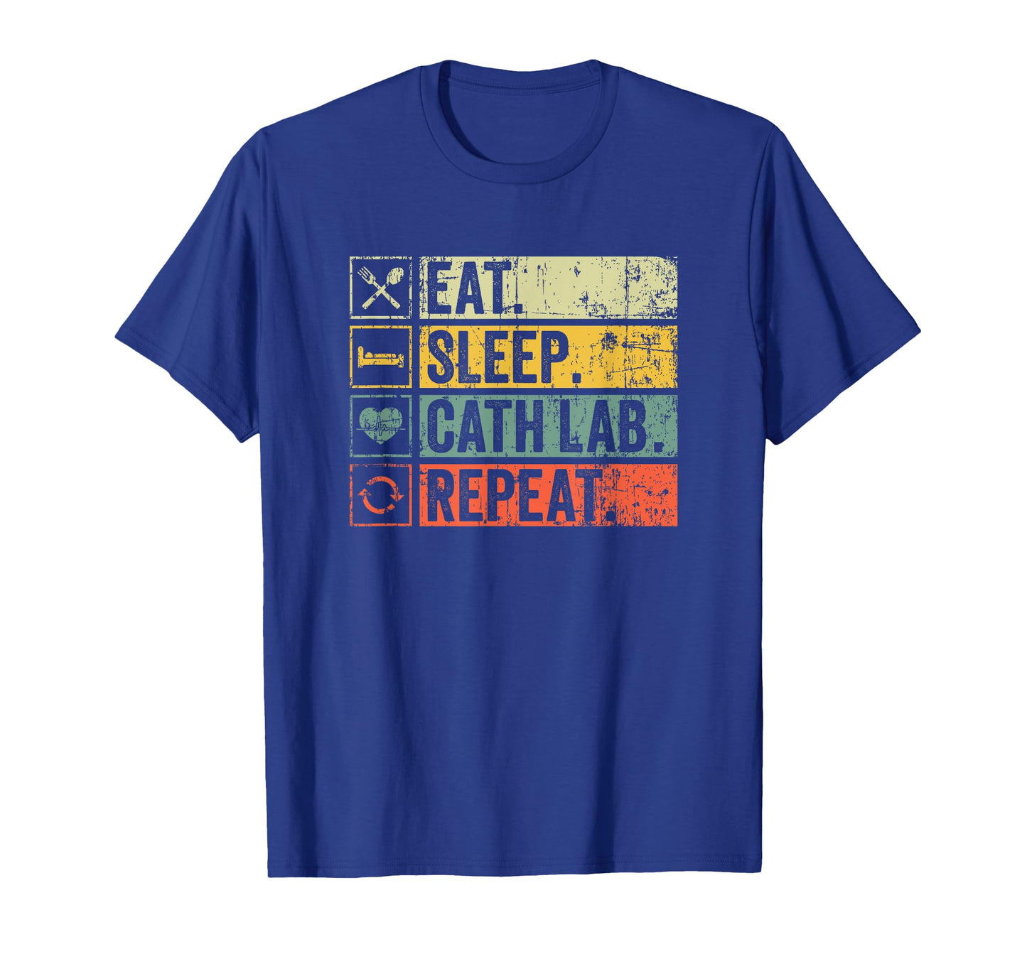 Cath Lab Cardiac Nurse - Eat Sleep Cath Lab Repeat Vintage T-Shirt