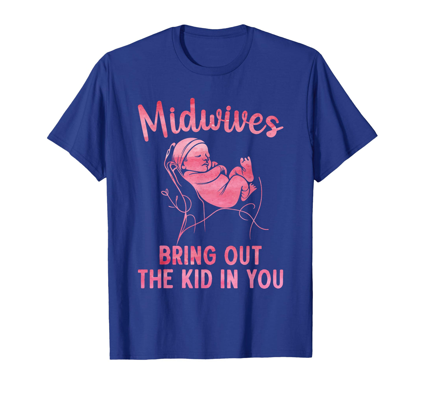 Midwife Art For Women Mother Midwifery Childbirth Midwife T-Shirt