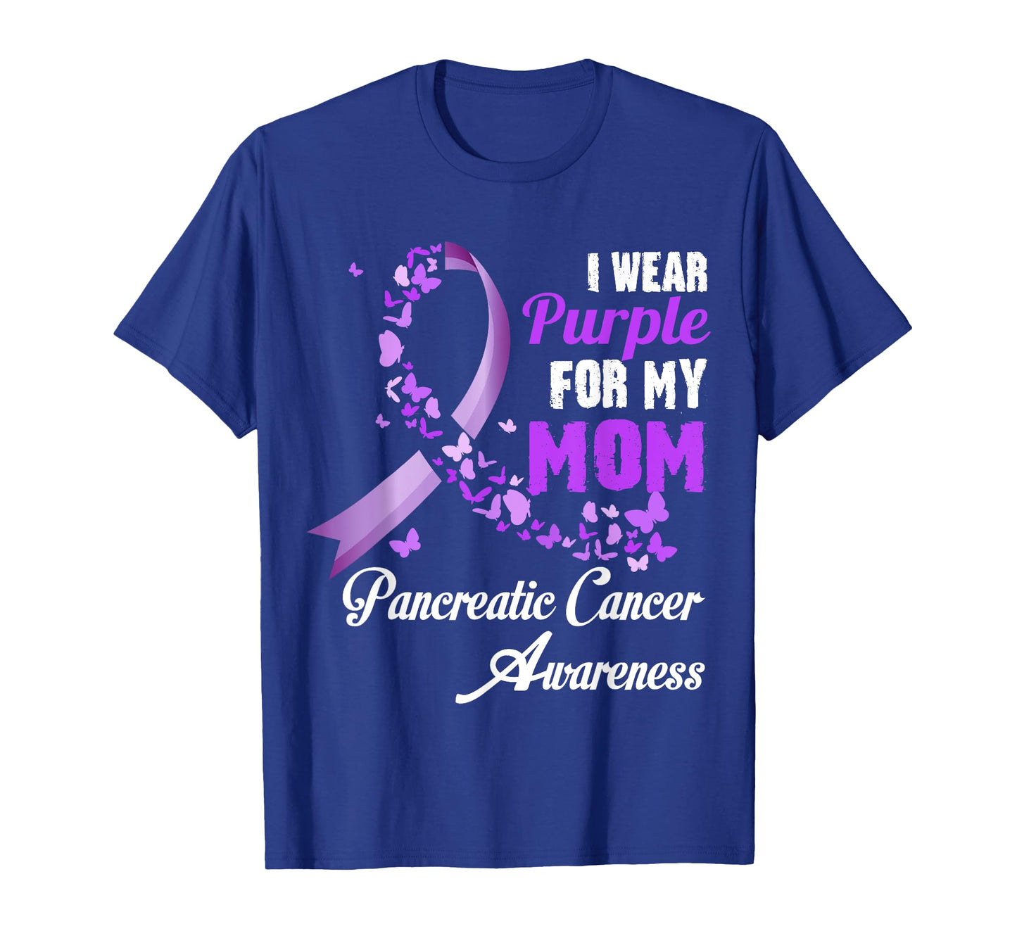 I Wear Purple For My Mom Family Pancreatic Cancer Awareness T-Shirt