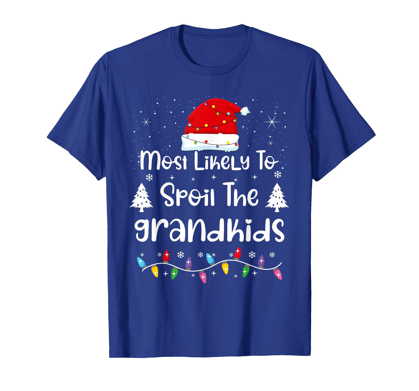 Most Likely To Spoil The Grandkids Family Christmas T-Shirt