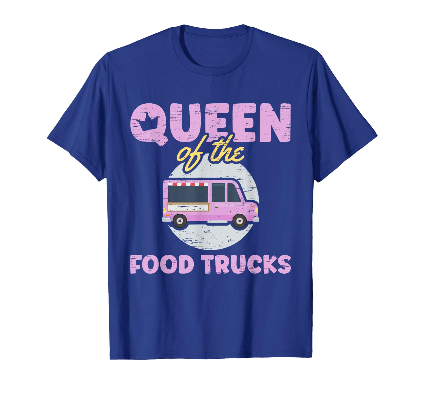 Queen Of The Food Trucks Food Truck Chef Food Truck T-Shirt