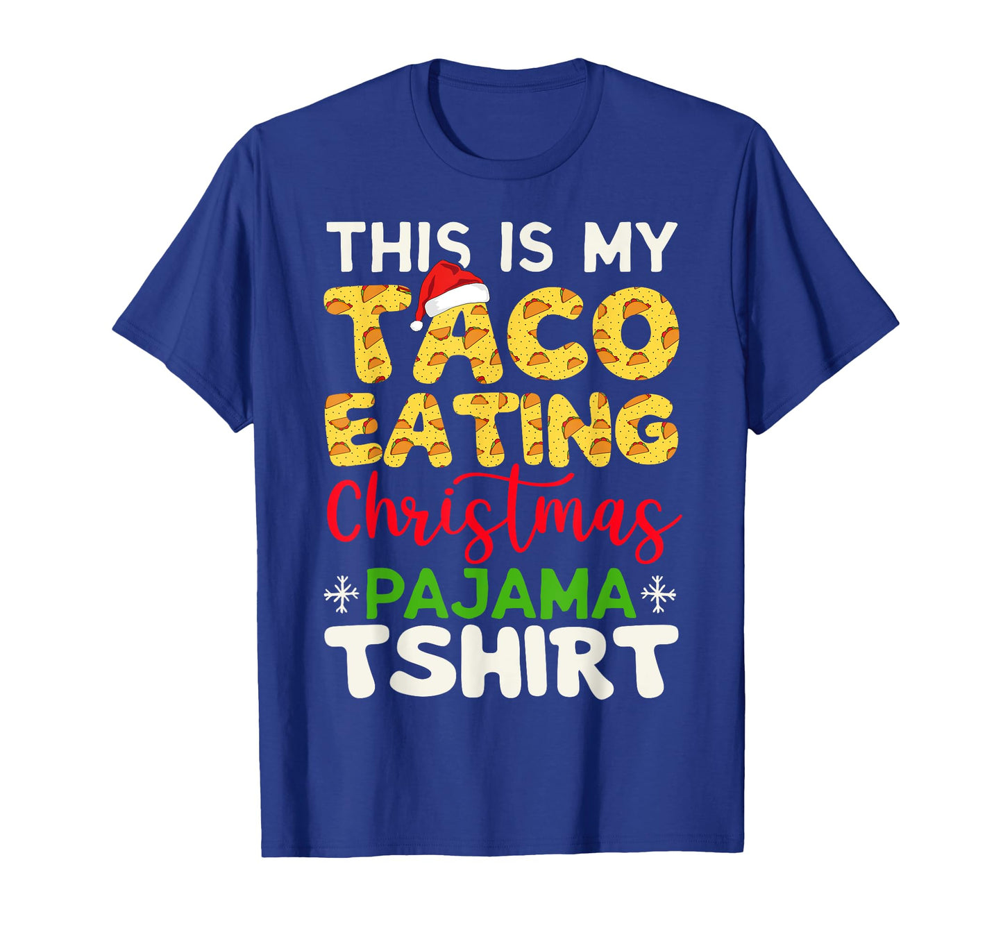 This Is My Taco Eating Christmas Pajama Tshirt Men Women T-Shirt