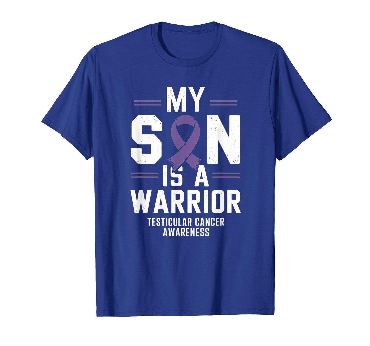 My Son Is A Warrior Testicular Cancer Awareness T-Shirt