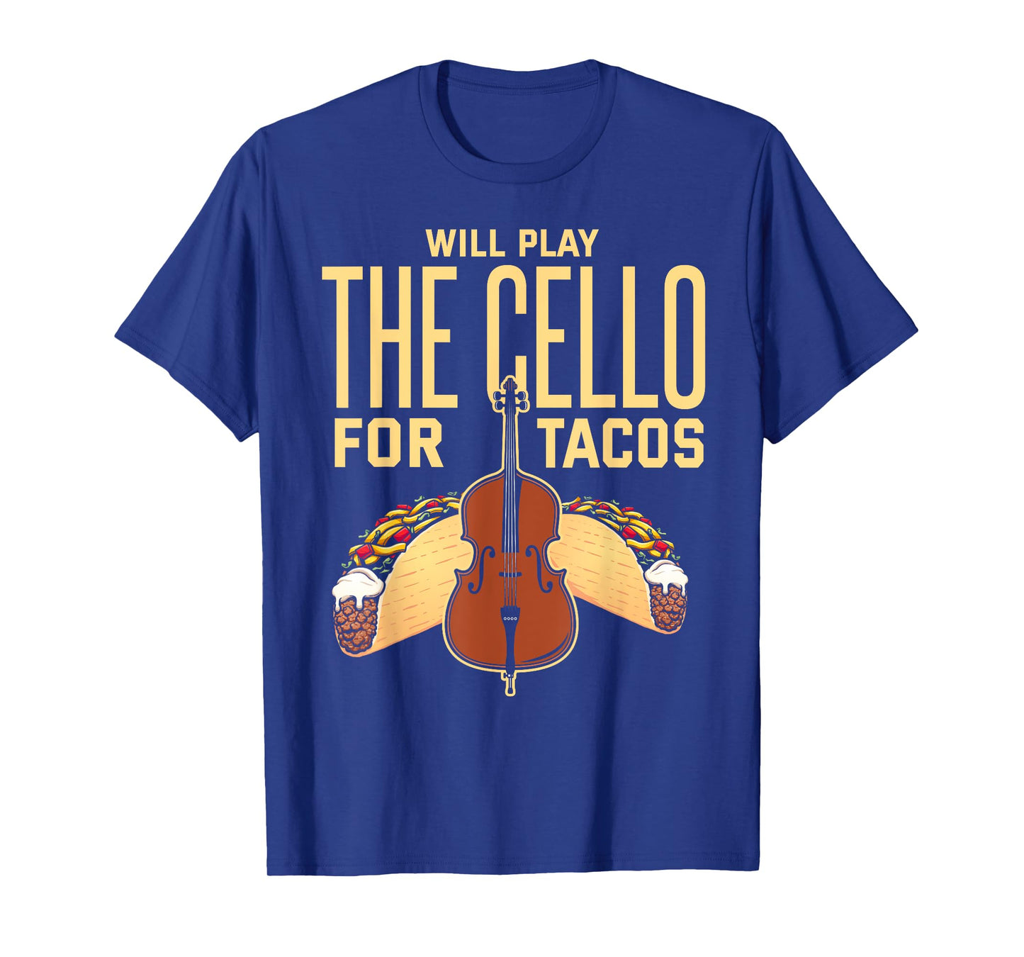 Cello Shirt Taco Lover Funny Cellist Musician Cello Player T-Shirt