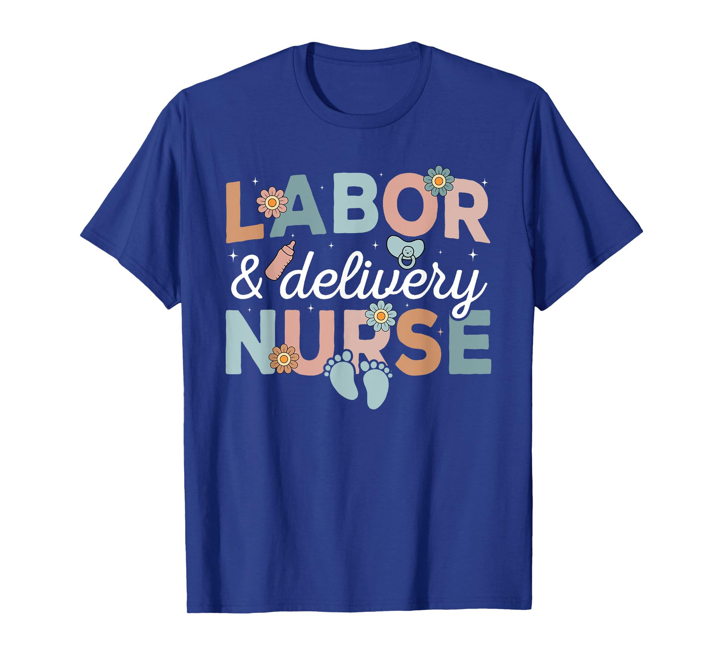 Labor And Delivery Nurse T-Shirt