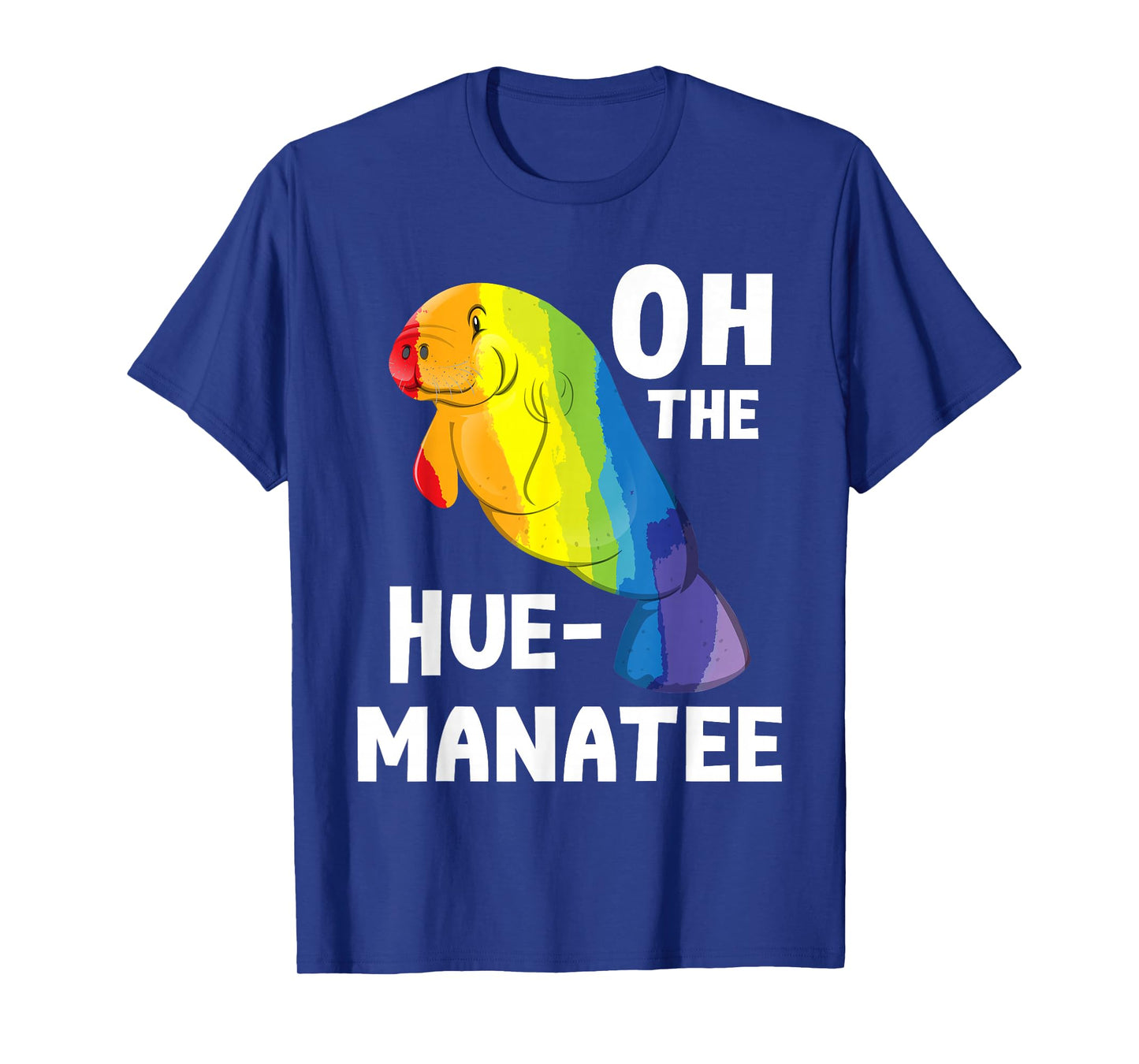 Oh The Hue Manatee - Zookeeper Marine Biologist Zoologist T-Shirt