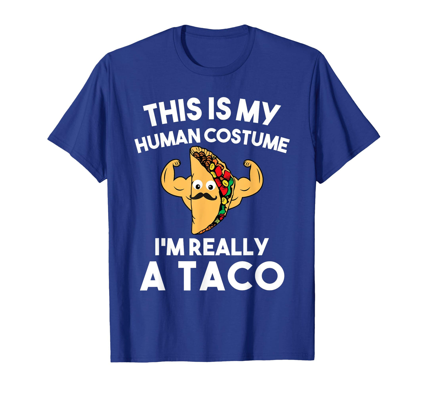 This Is My Human Costume Im Really A Taco Shirt Halloween
