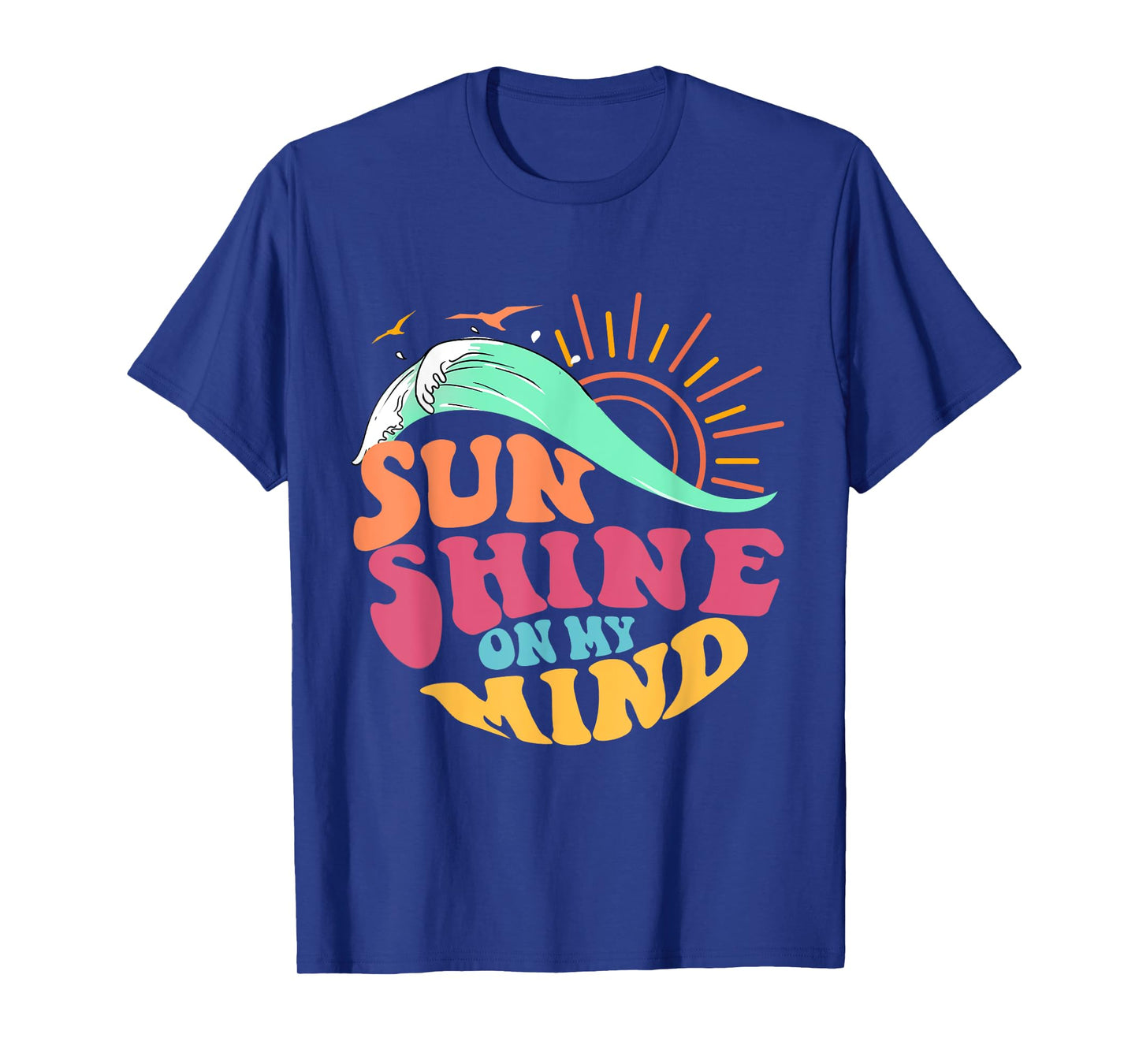 Summer Sunshine On My Mind Beach Trip Family Trip Women Men T-Shirt