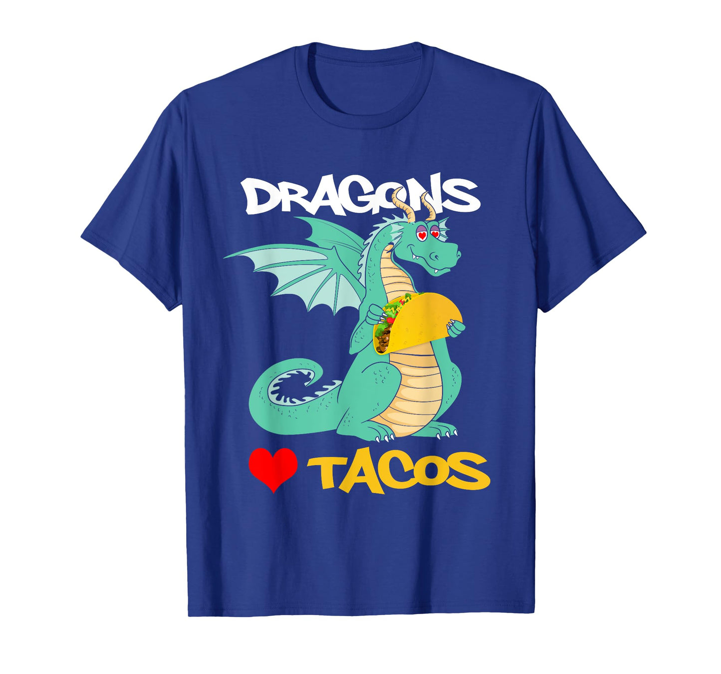 Dragons Love Tacos T-Shirt