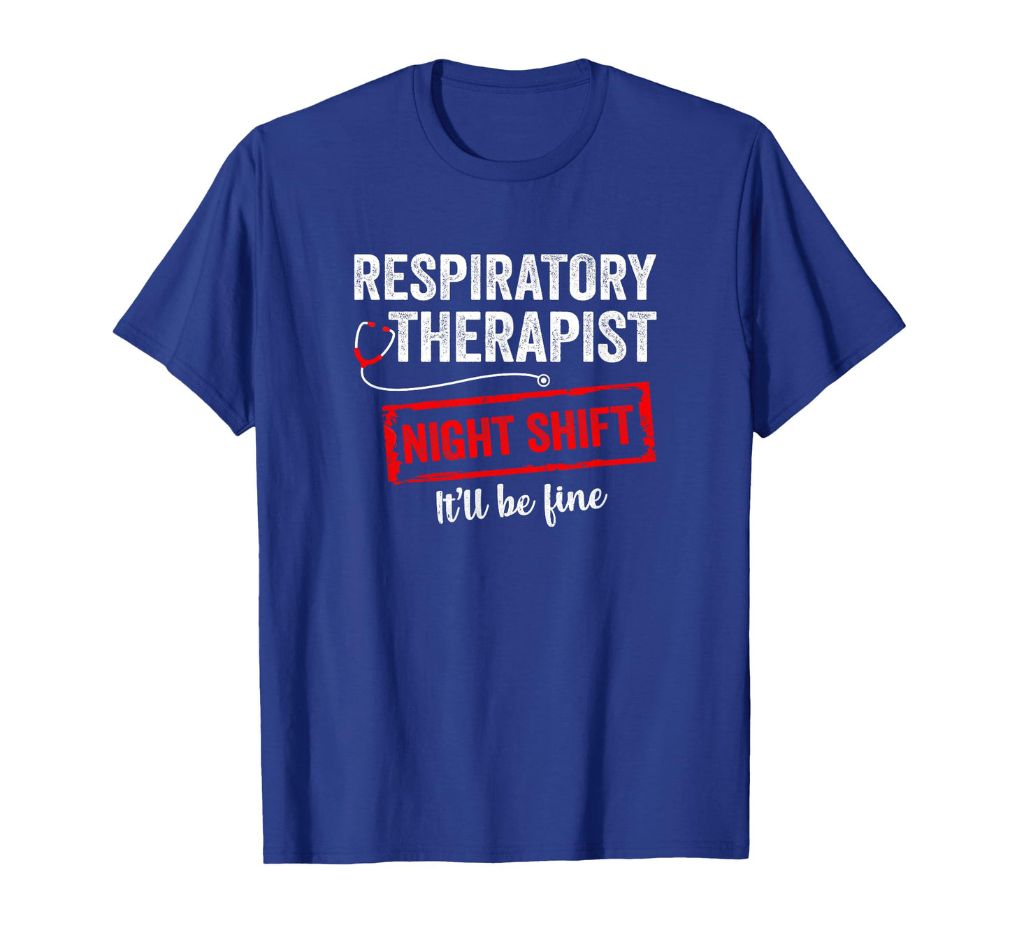 Funny Night Shift Respiratory Therapist For Men Women T-Shirt