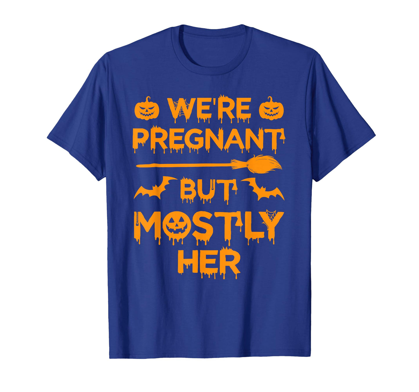 We're Pregnant But Mostly Her Halloween Costume Pregnancy T-Shirt