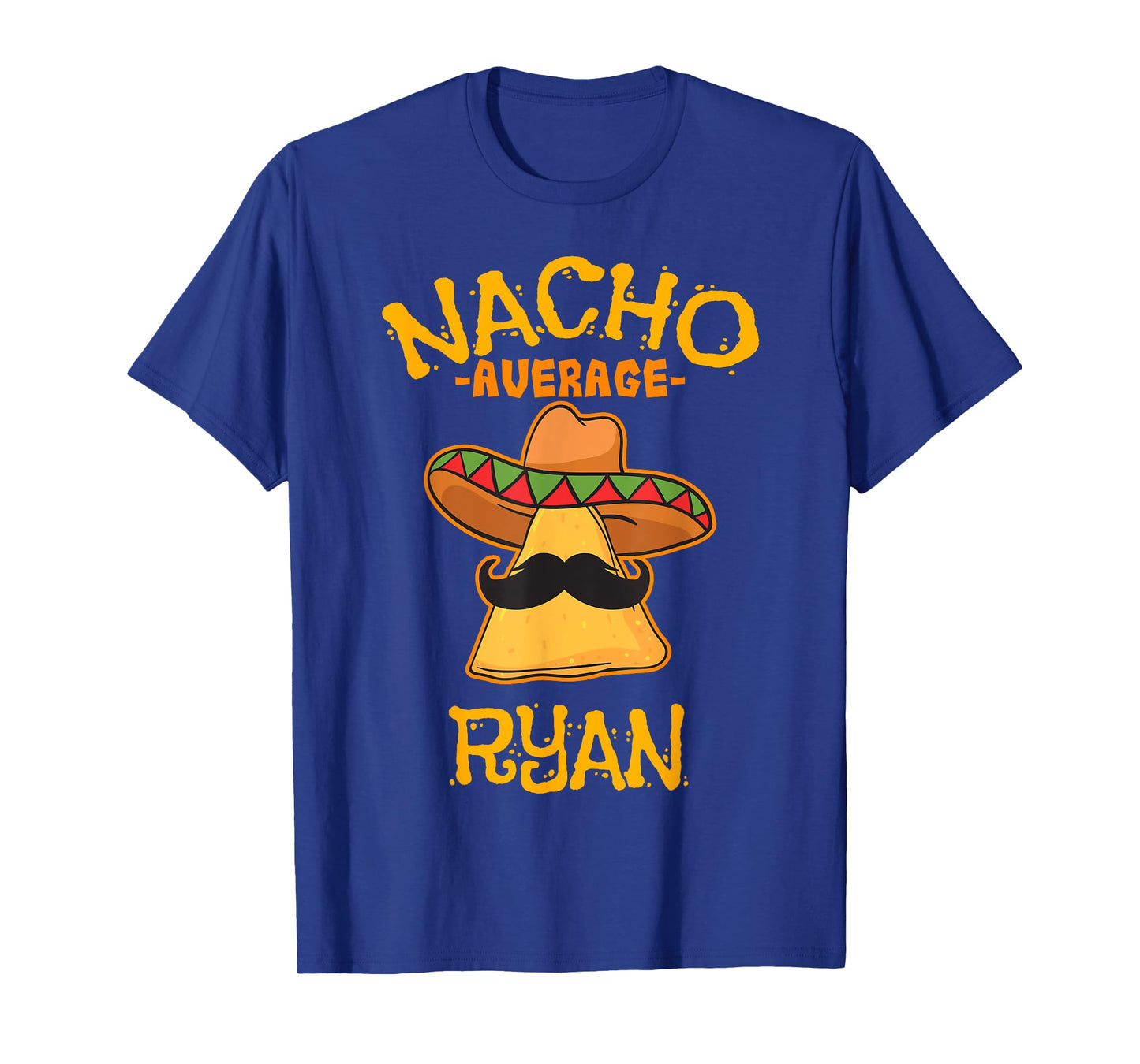 Nacho Average Ryan Personalized Name Funny Taco T-Shirt
